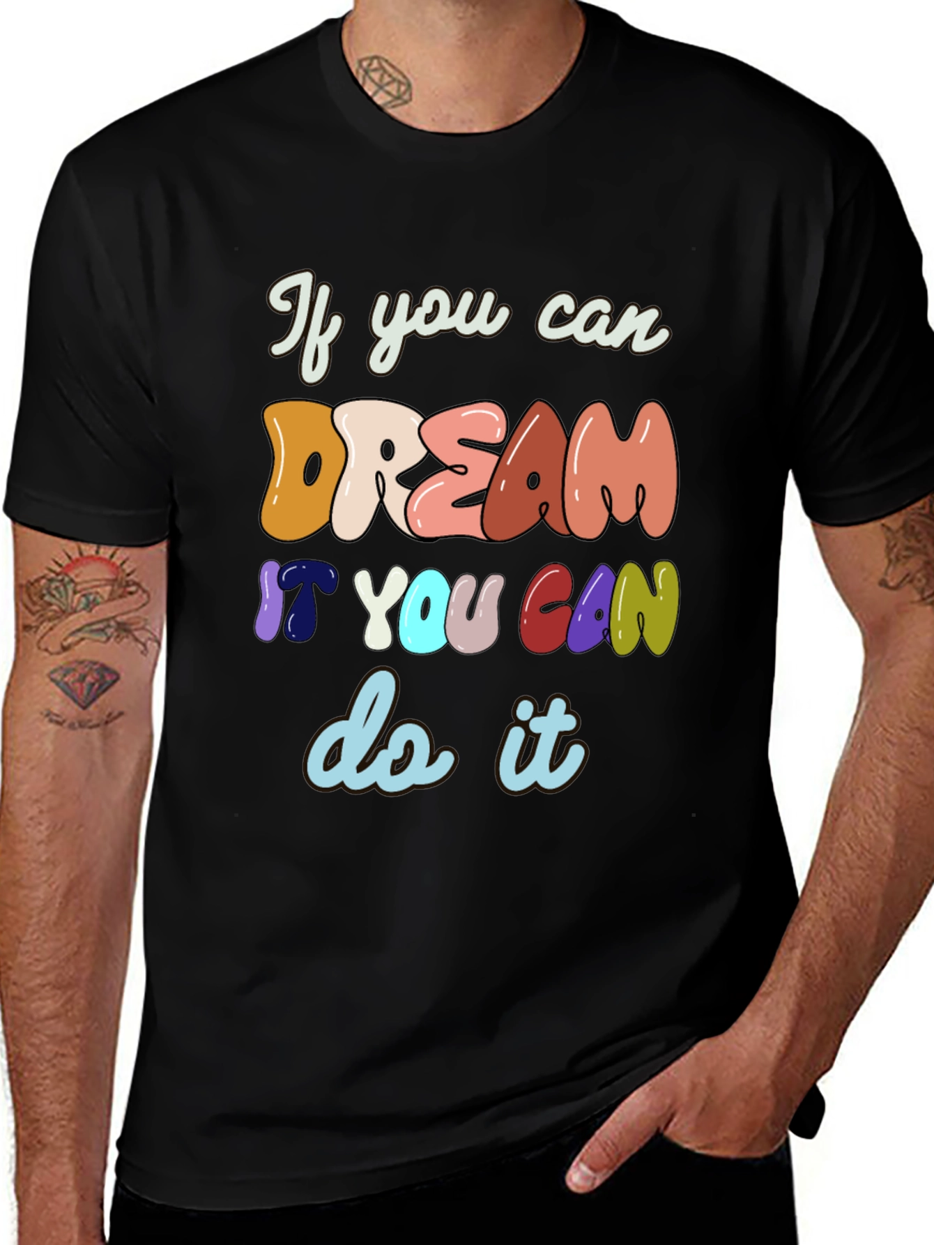 Dream It Do It Graphic Tee - Positive Vibes T-Shirt