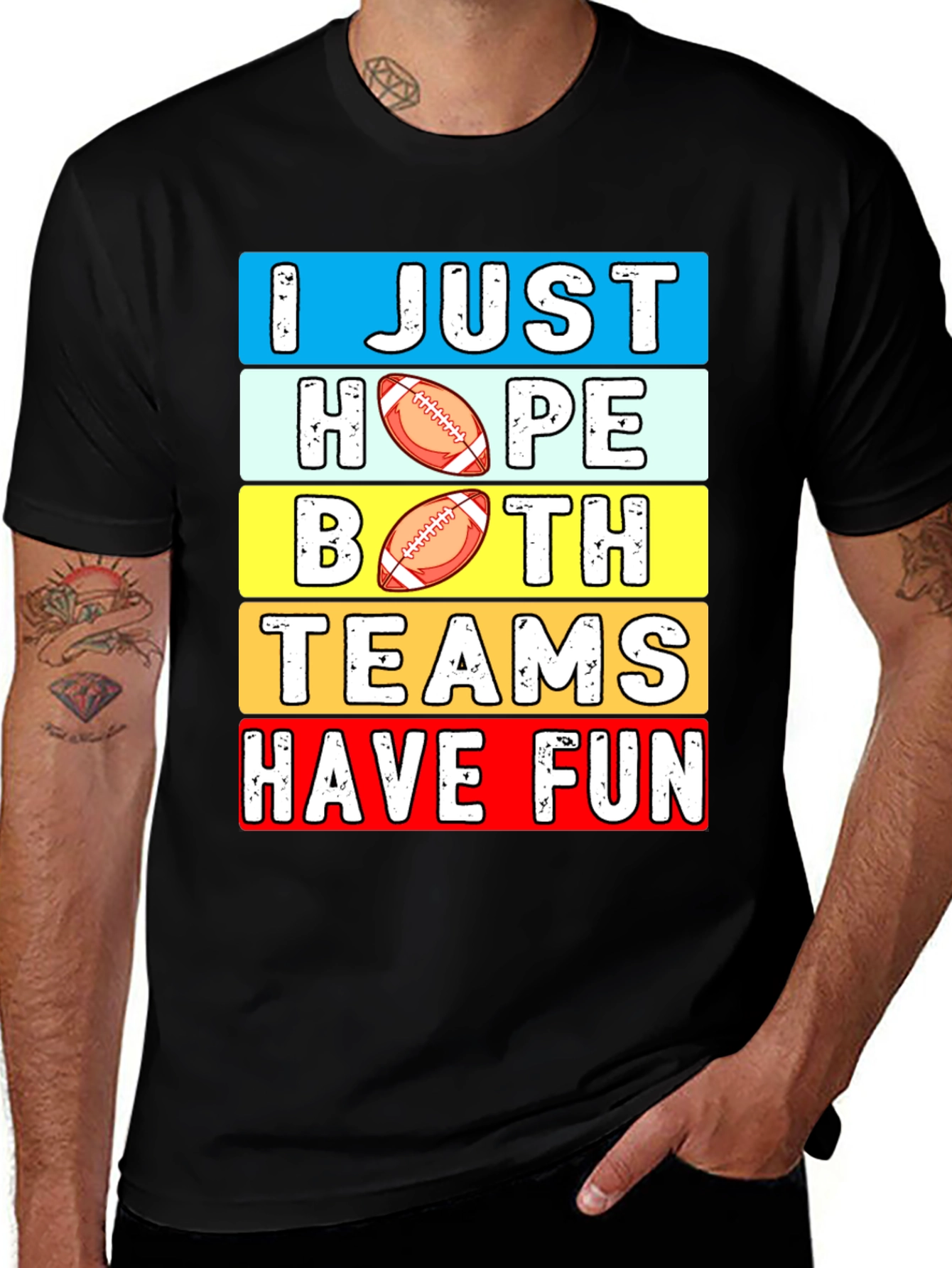 Variant 25 of I Just Hope Both Teams Have Fun T-Shirt