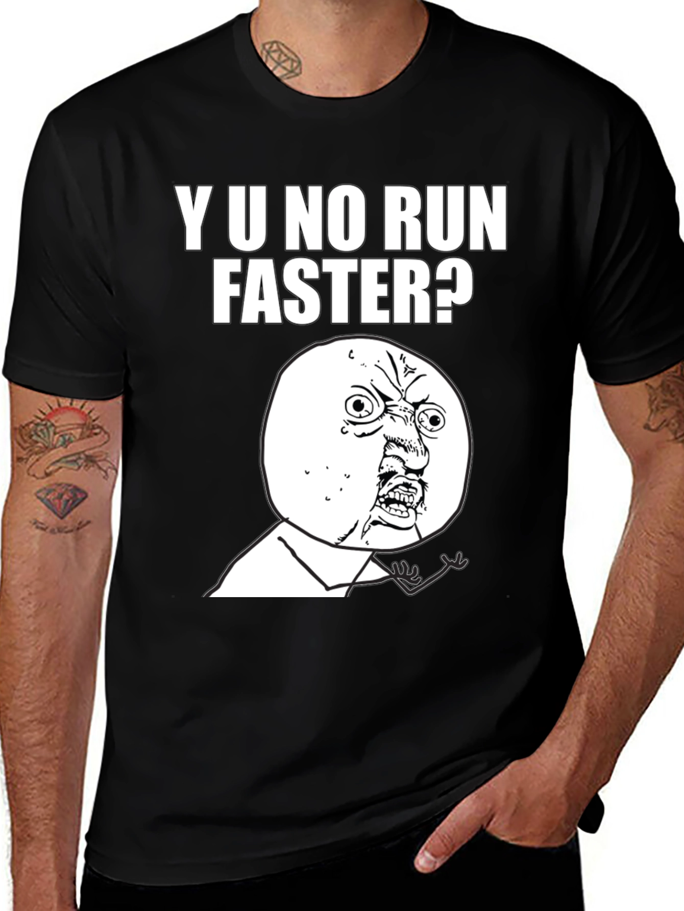 Variant 25 of Y U NO RUN FASTER Meme T-Shirt