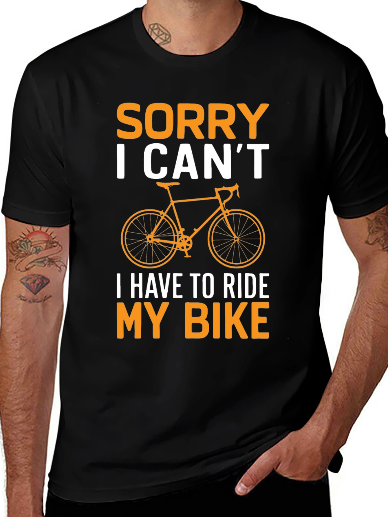 Variant 15 of Sorry I Can't Bike T-Shirt - Ride My Bike