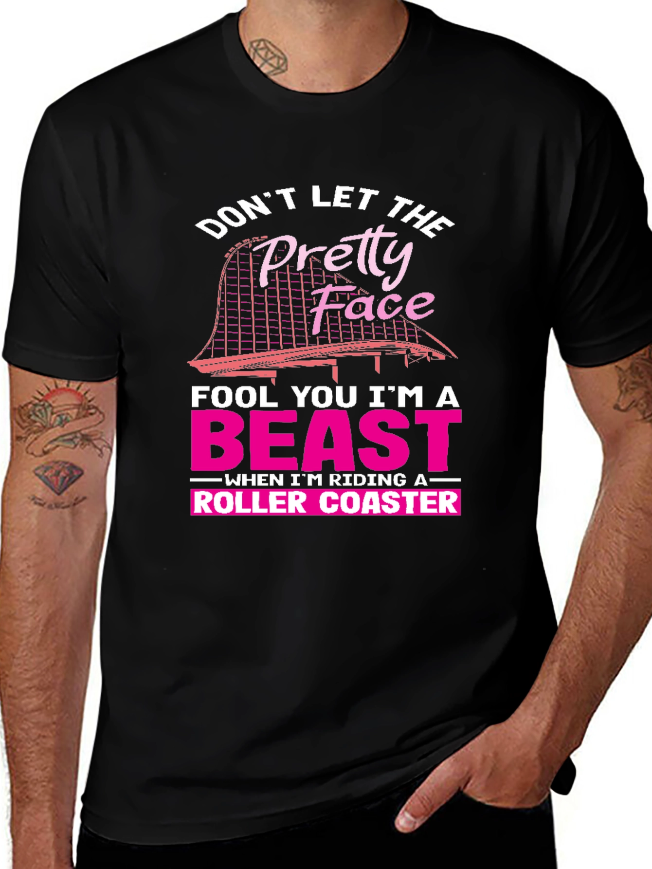 Variant 25 of Don't Let The Pretty Face Fool You Roller Coaster T-Shirt