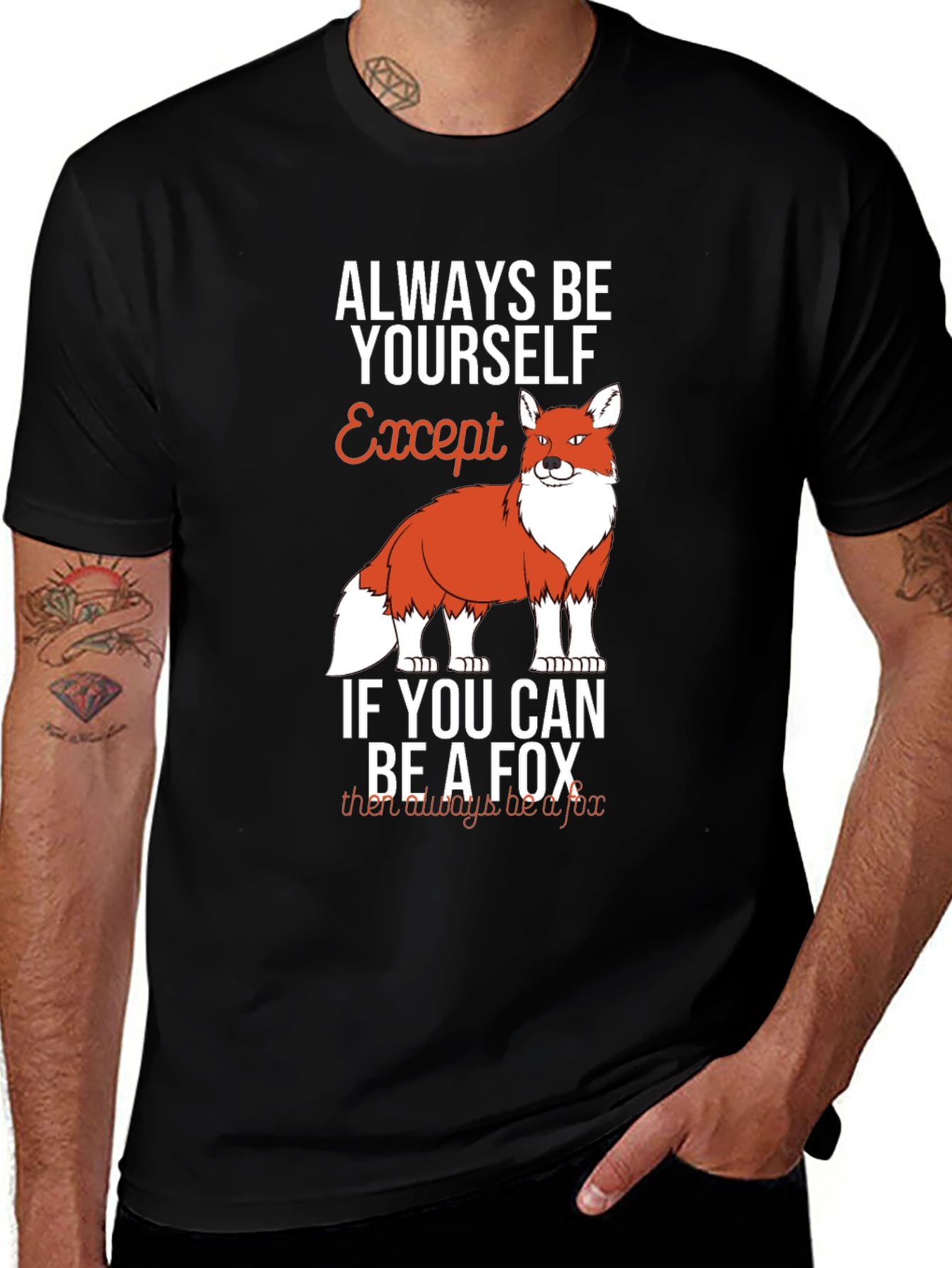 Variant 22 of Always Be Yourself Except Fox Graphic T-Shirt