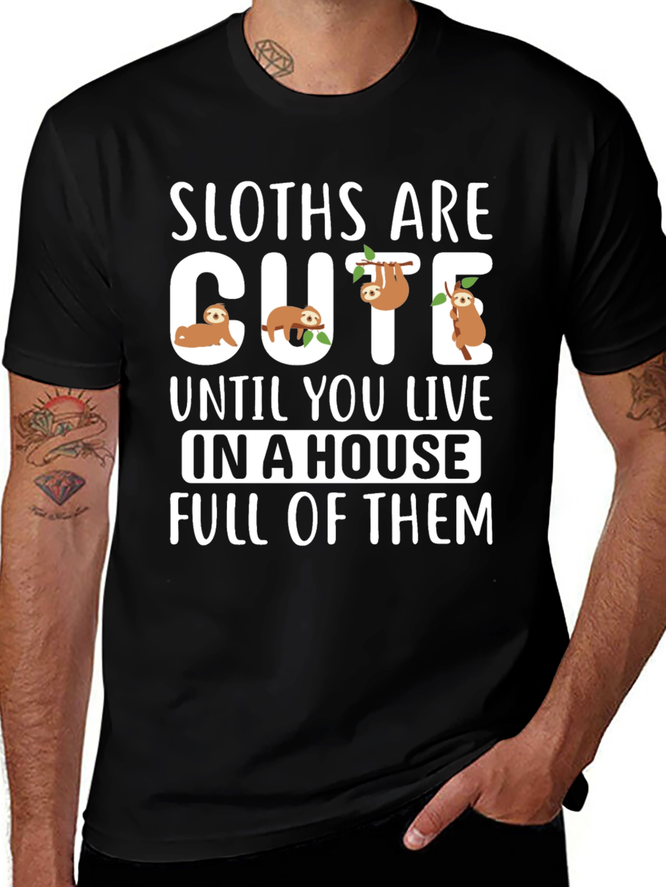 Sloth T-Shirt - Cute Sloths Are Cute Design