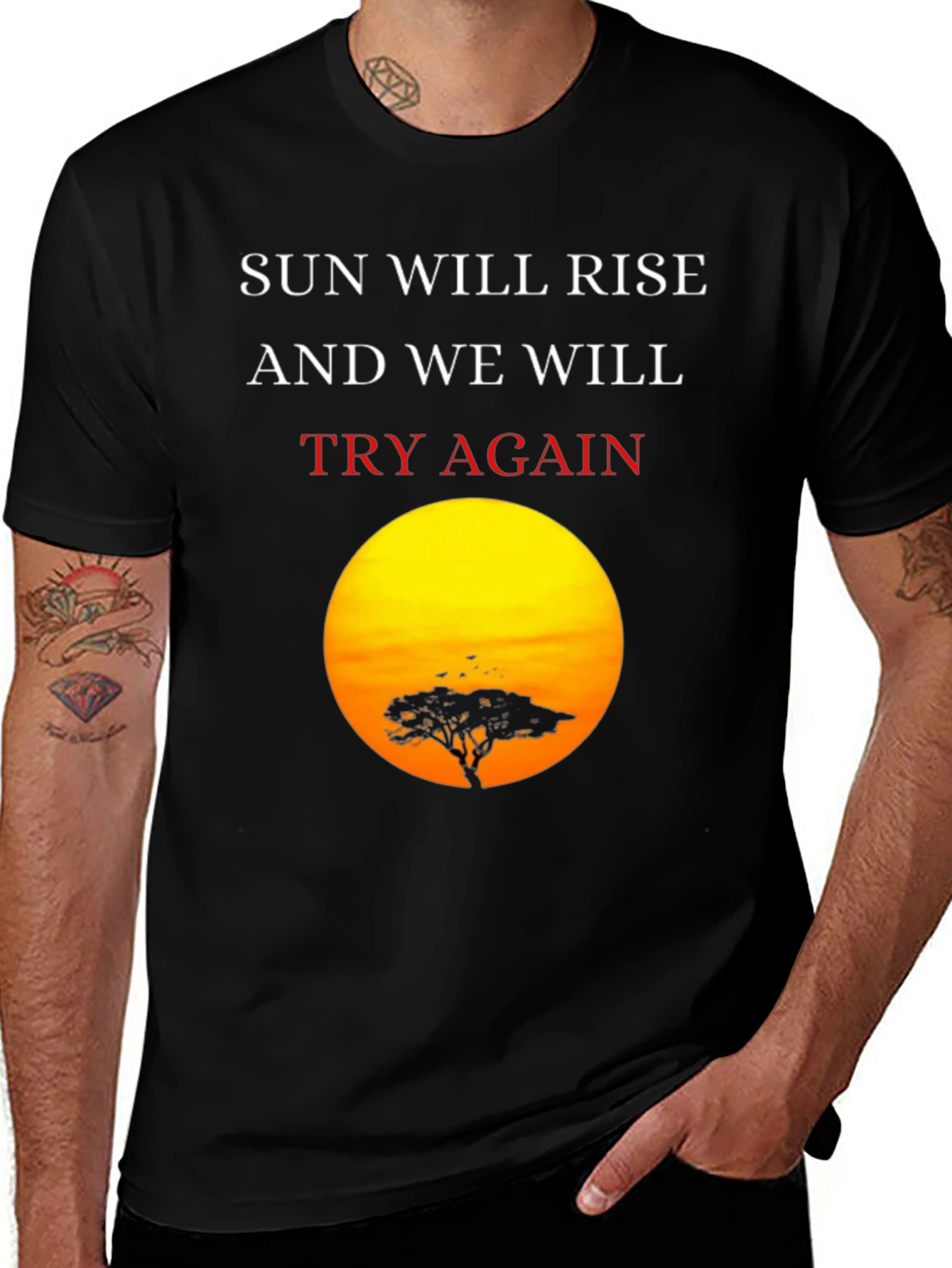 Variant 29 of Sunrise Silhouette T-Shirt: Sun Will Rise, Try Again