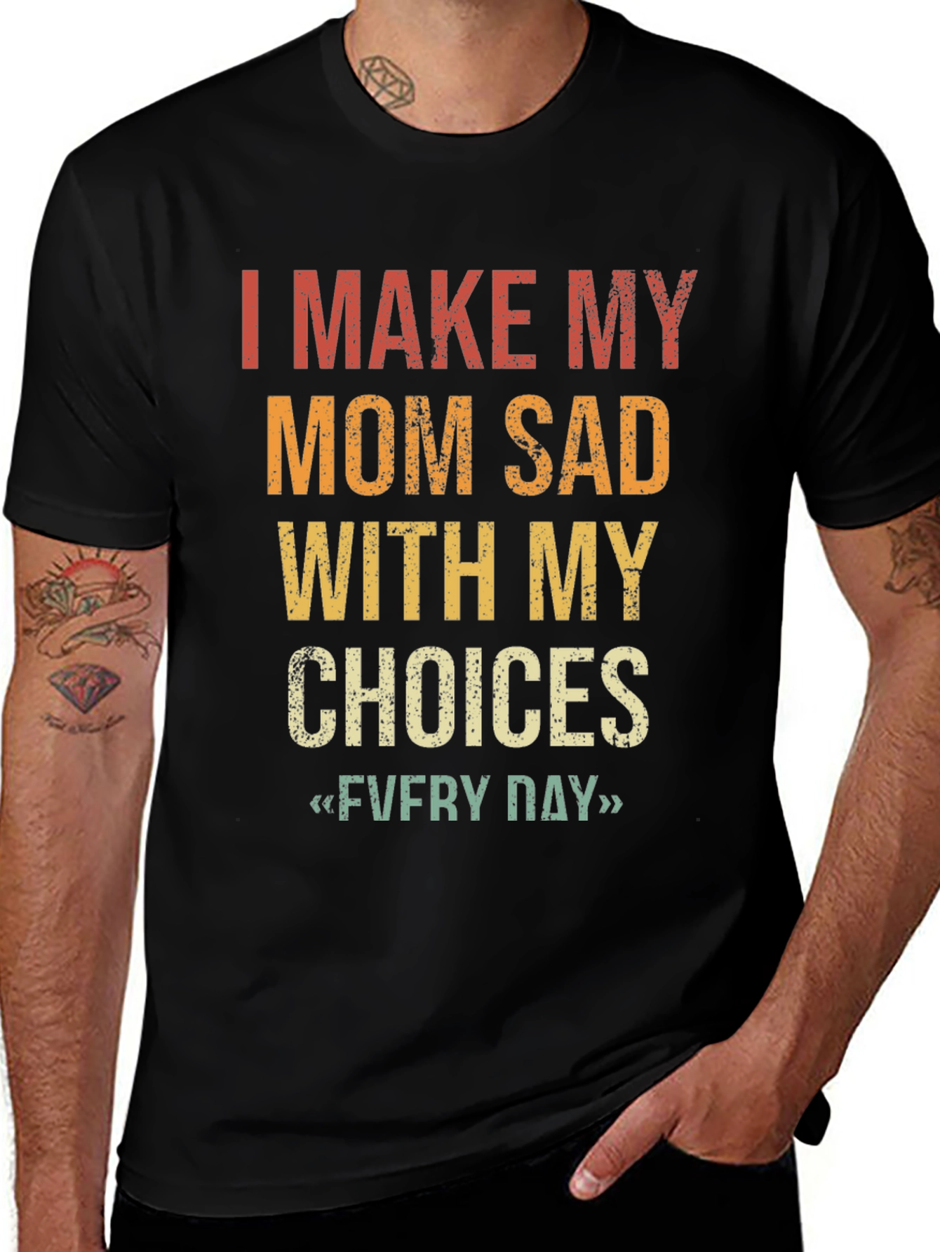 Variant 19 of Funny "I Make My Mom Sad" Graphic T-Shirt