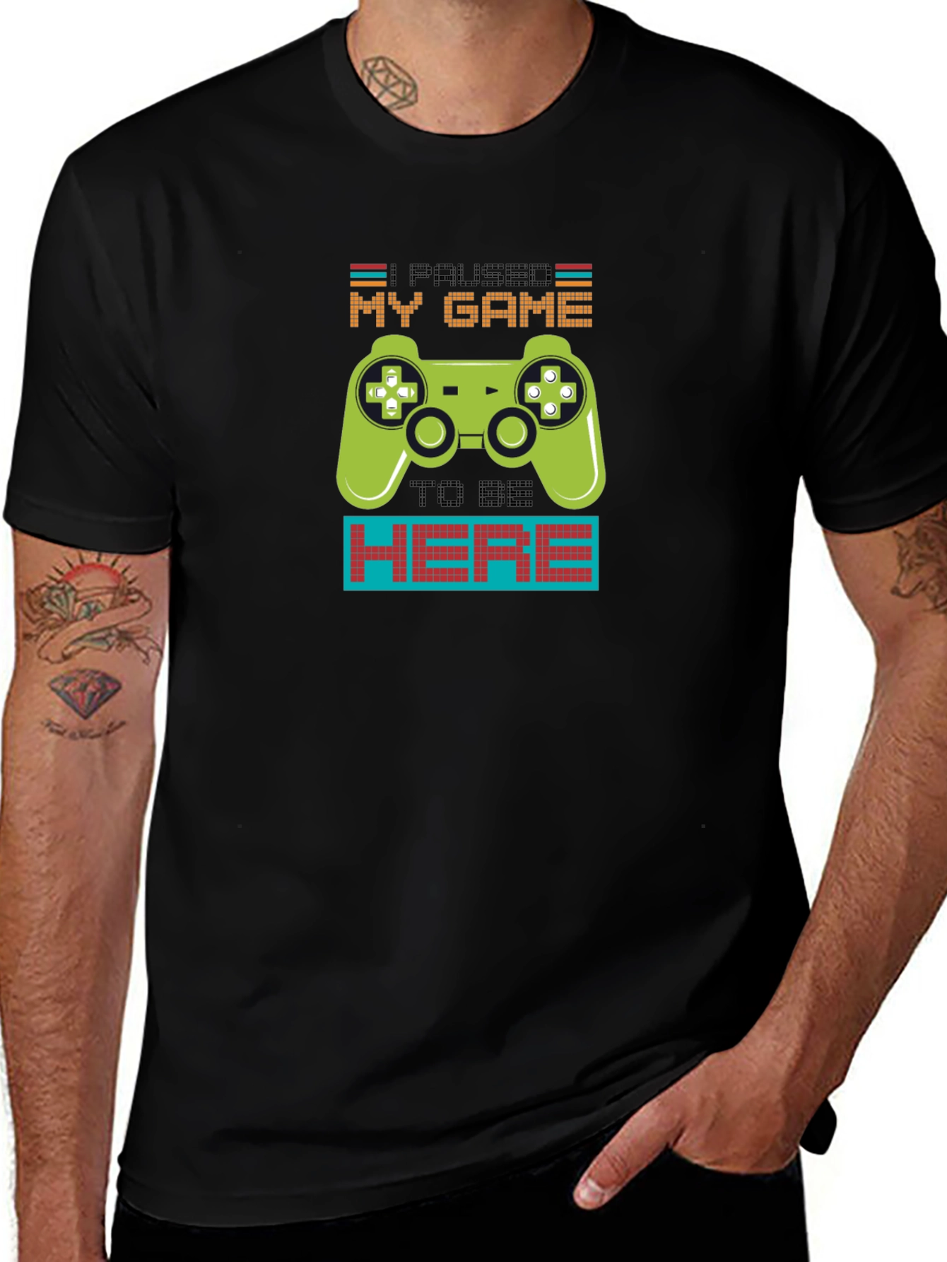 Variant 25 of Paused My Game To Be Here - Gamer T-Shirt