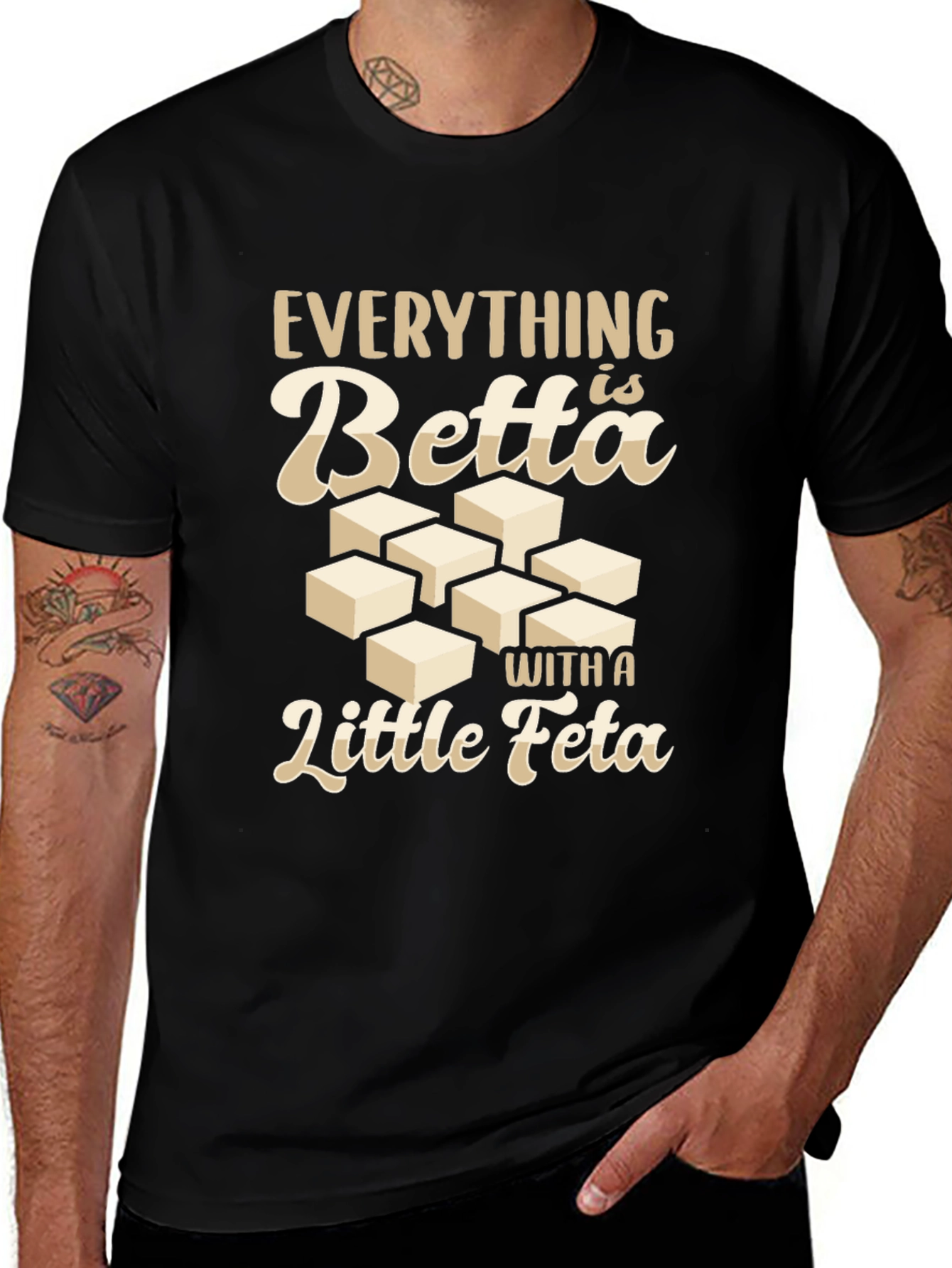 Variant 23 of Everything is Betta With a Little Feta T-Shirt