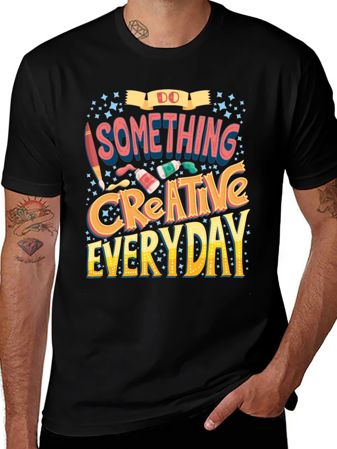 Variant 11 of Do Something Creative Everyday Graphic Tee