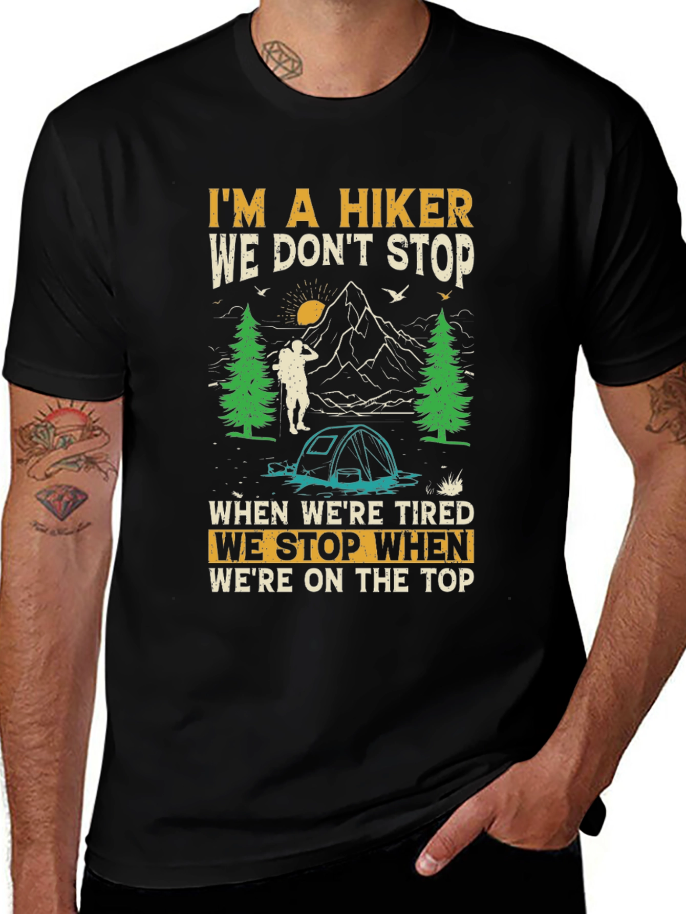 Variant 5 of Hiker Graphic Tee - We Stop When We're On Top