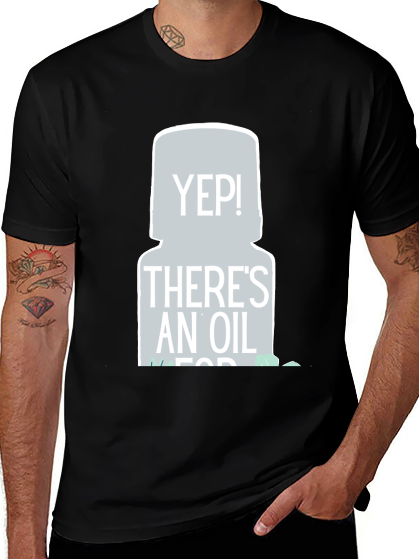 Yep There's an Oil for That Essential Oil T-Shirt