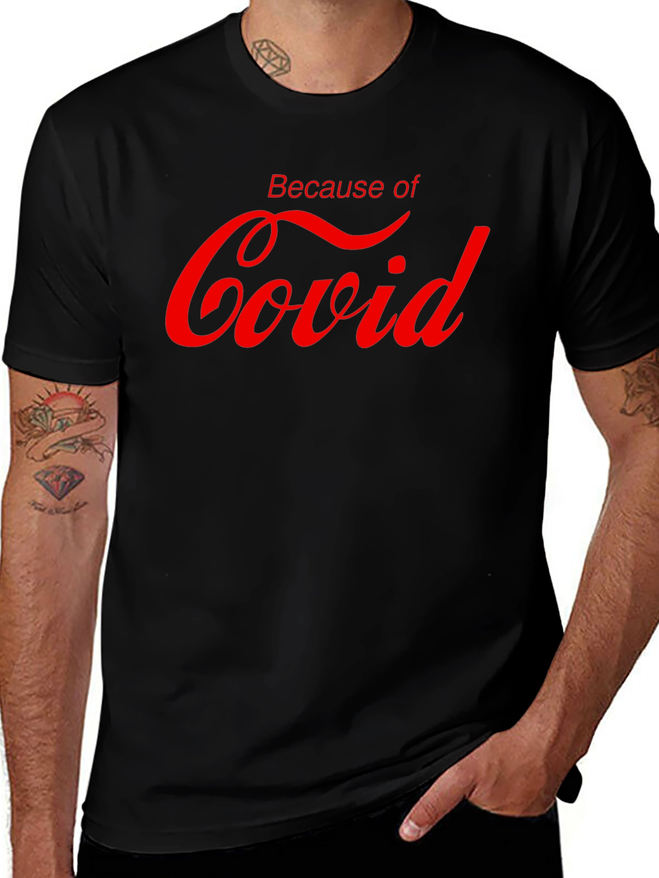 Variant 23 of Because of Covid T-Shirt