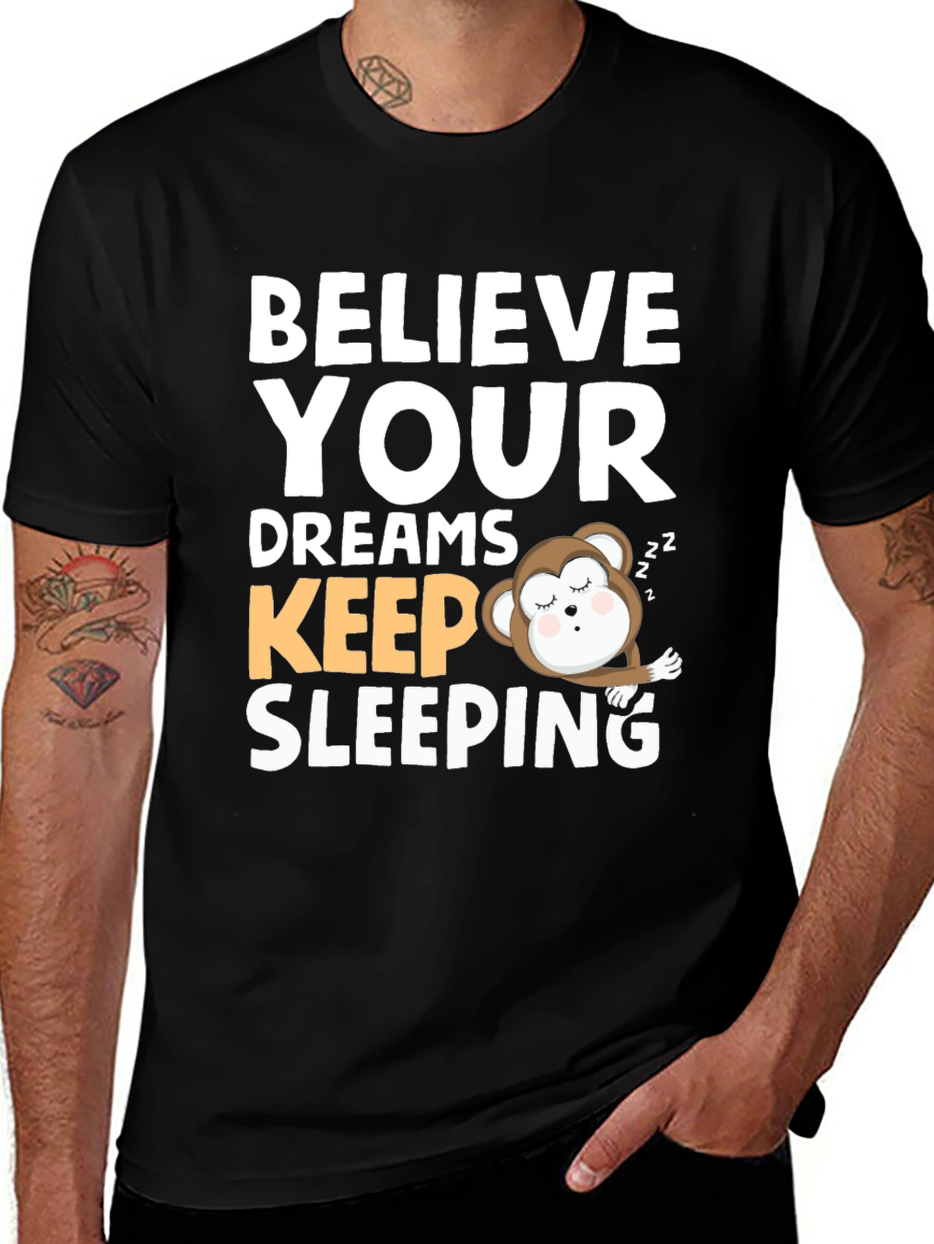 Variant 30 of Believe Your Dreams Sleeping Monkey Graphic Tee