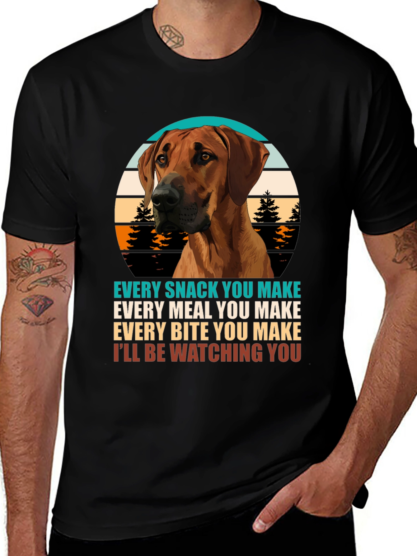 Variant 14 of Dog Lover T-Shirt: Every Snack You Make, I'll Be Watching