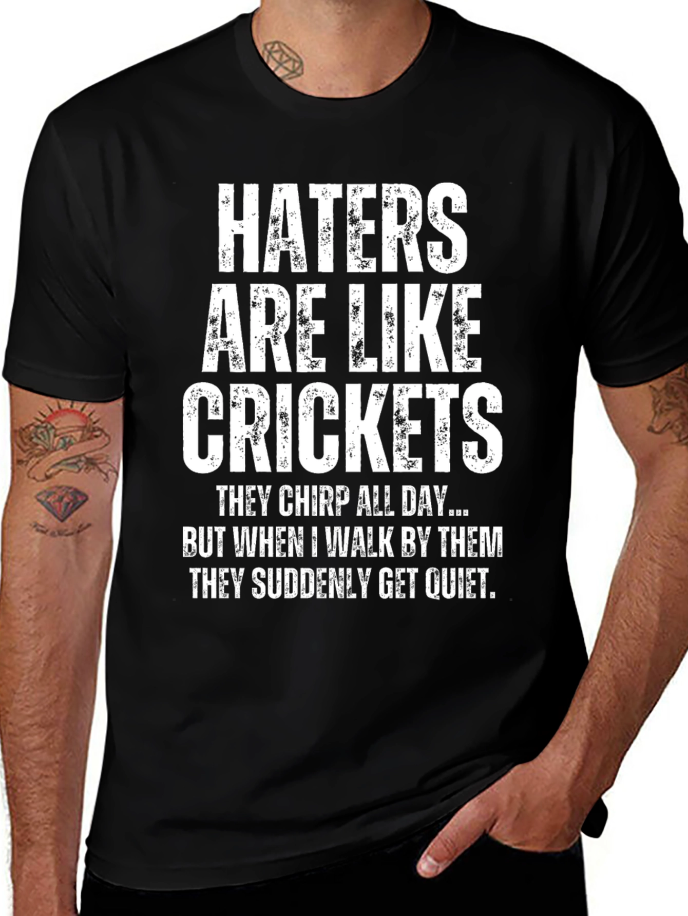 Variant 11 of Haters are Like Crickets Funny Novelty T-Shirt