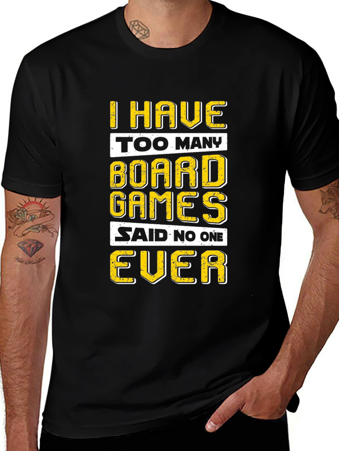 Variant 16 of Board Games Graphic Tee - "Said No One Ever"