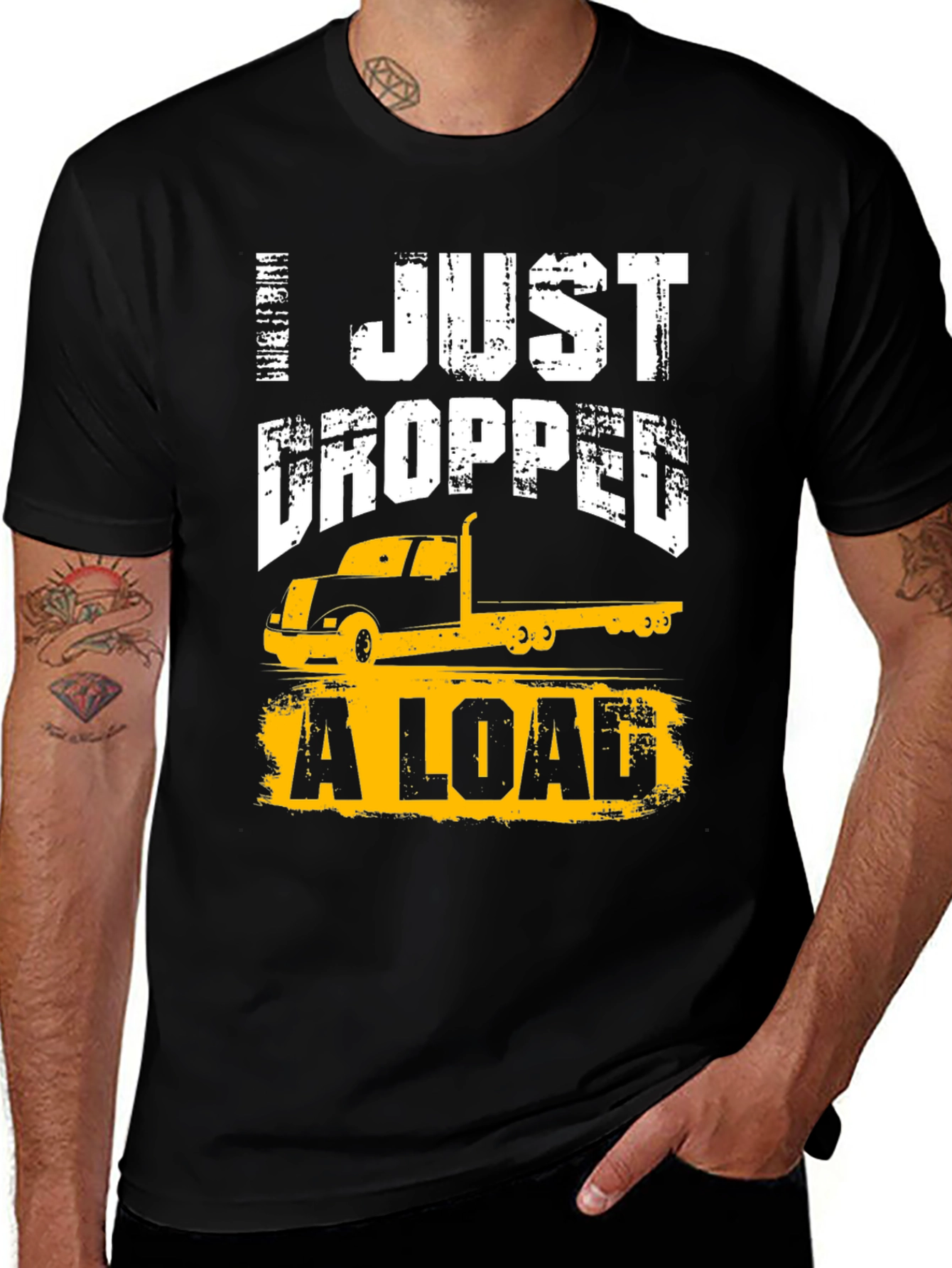 Variant 28 of I Just Dropped A Load Trucker T-Shirt