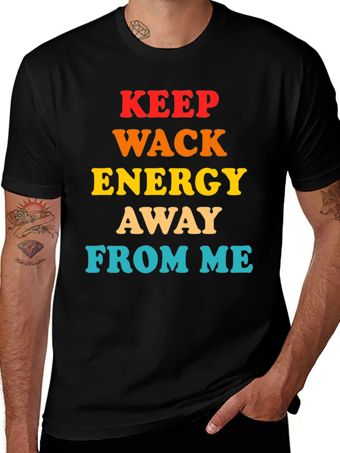 Variant 26 of Keep Wack Energy Away From Me T-Shirt