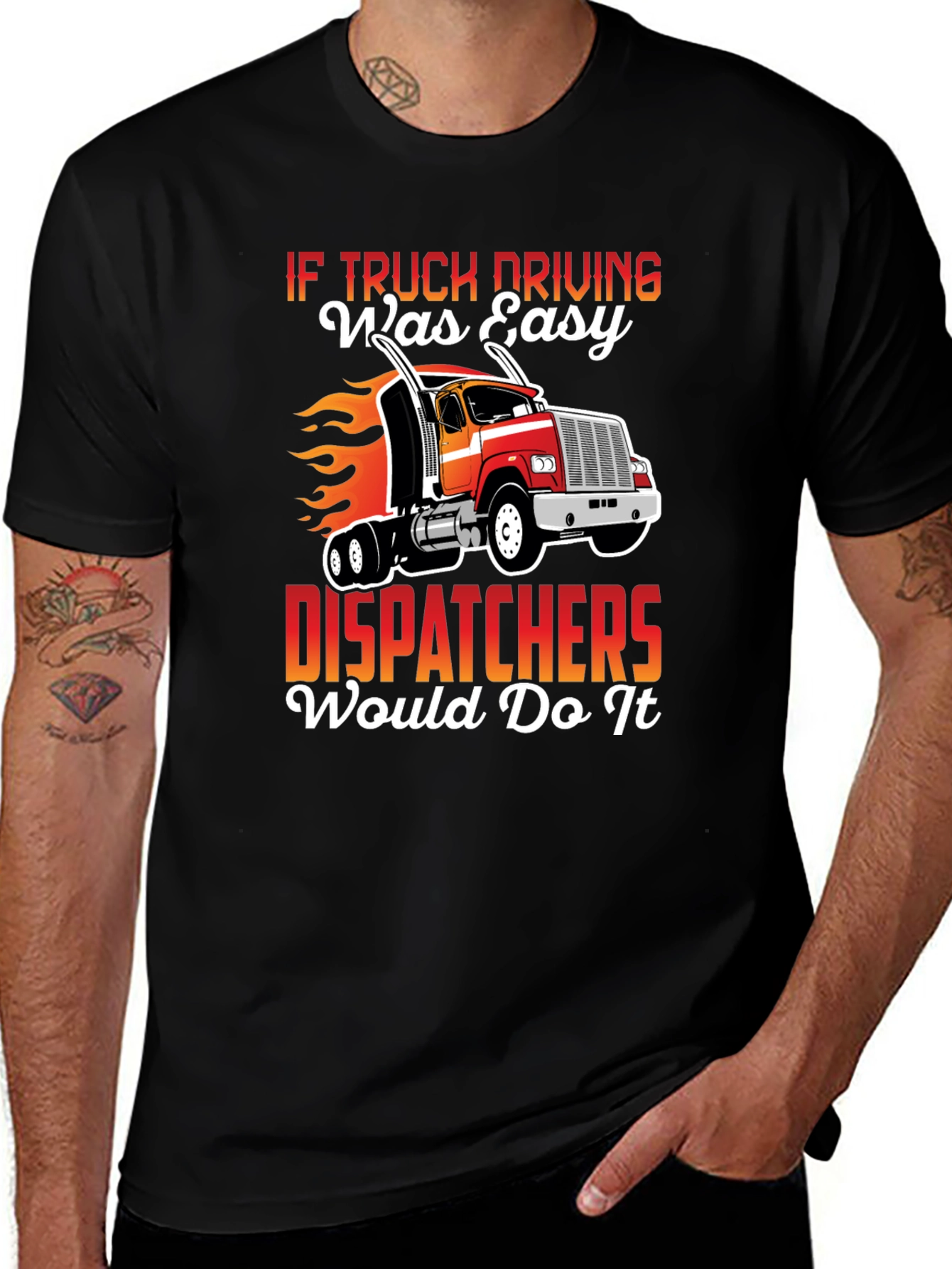 Variant 11 of Truck Driver T-Shirt: If Trucking Was Easy...