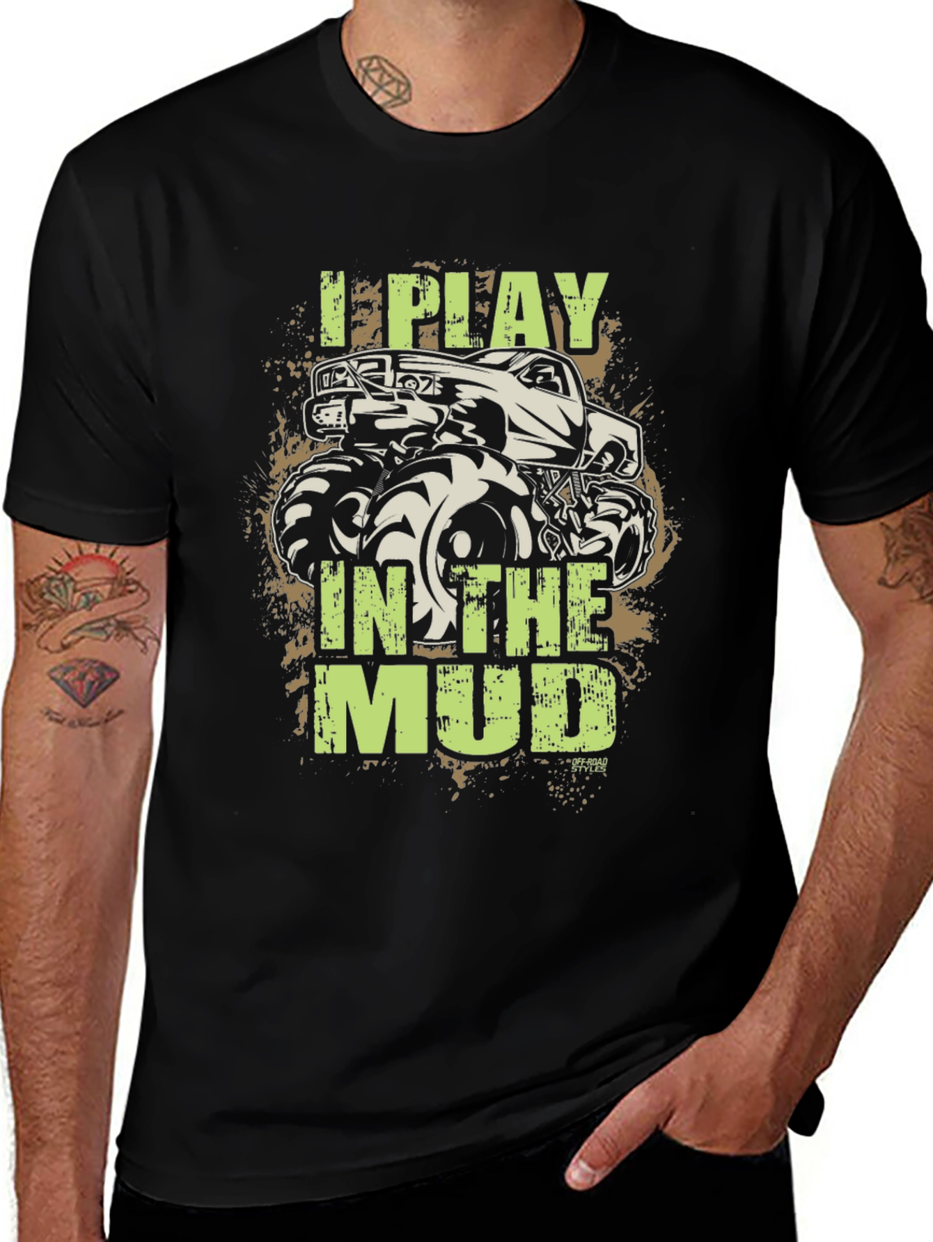 I Play in the Mud Monster Truck T-Shirt