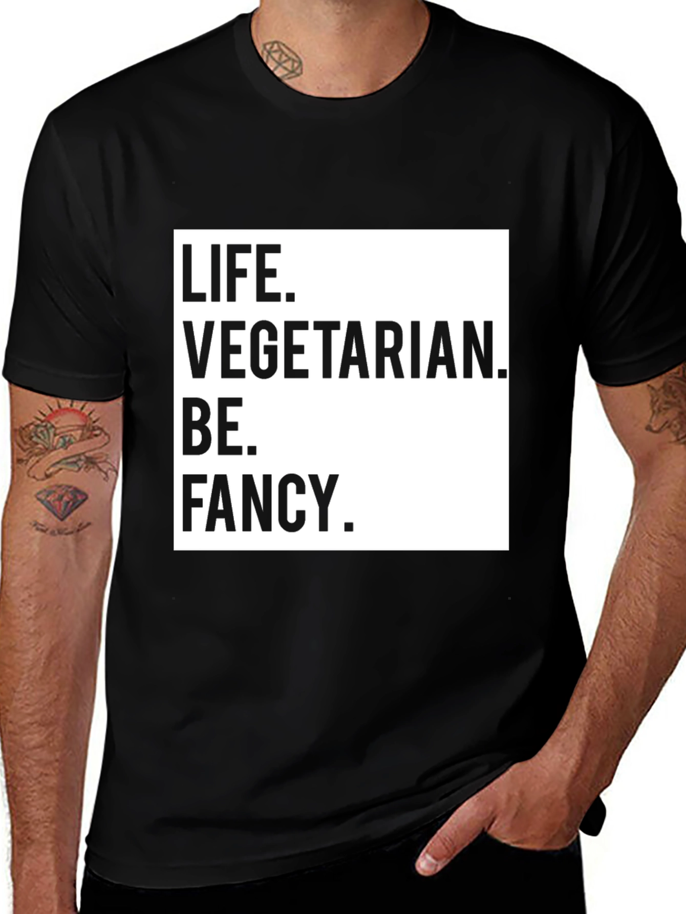 Variant 3 of Life Vegetarian Be Fancy T-Shirt