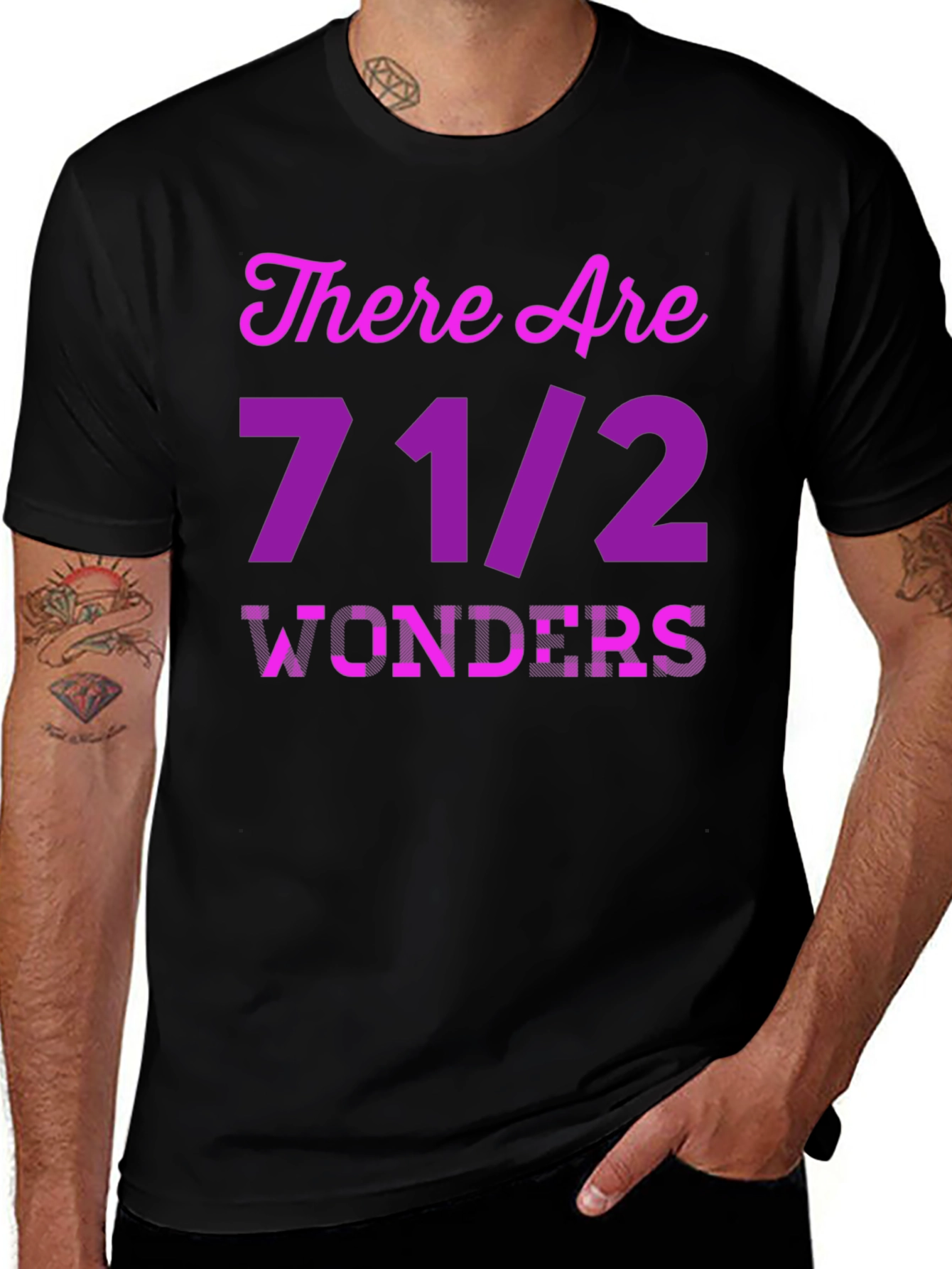Variant 8 of There Are 7 1/2 Wonders T-Shirt Novelty Graphic Tee