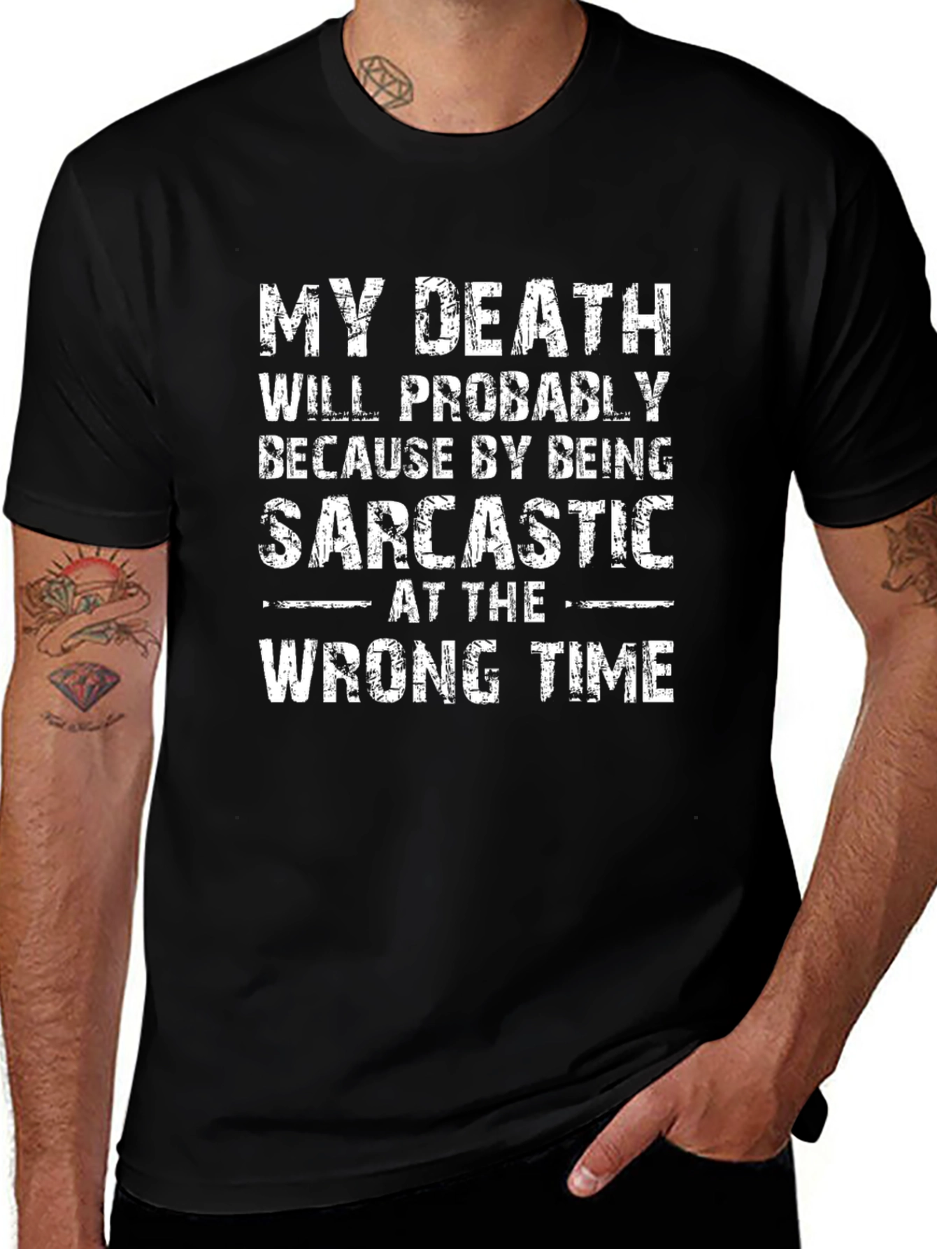 Variant 23 of Sarcastic T-Shirt Funny Death Quote Black Tee