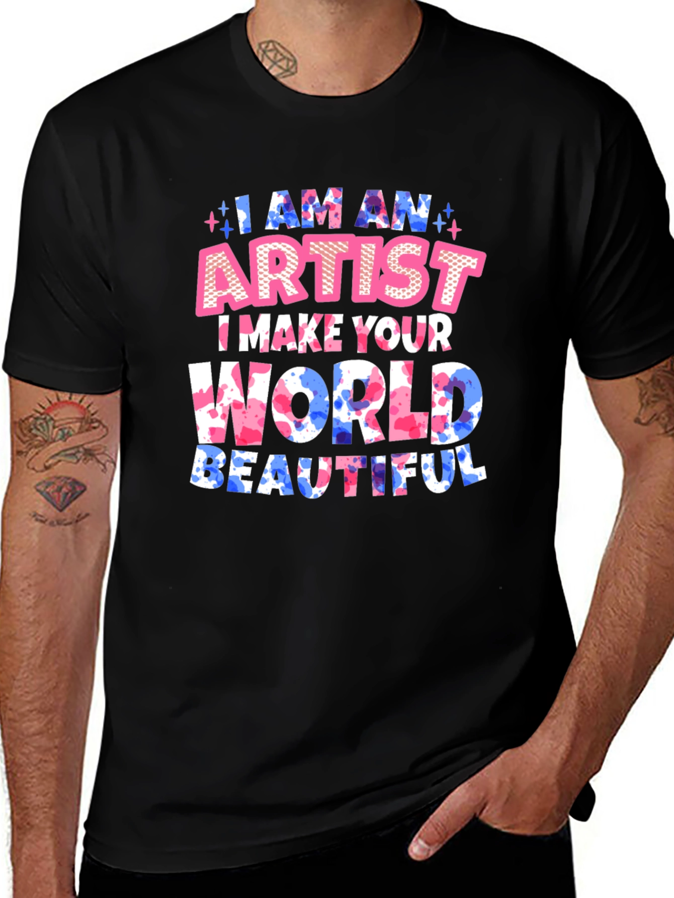 Variant 12 of I am an Artist T-Shirt - Make Your World Beautiful