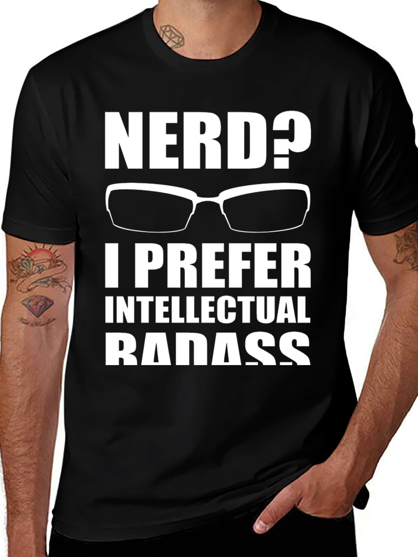 Variant 19 of Nerd? Intellectual Badass T-Shirt - Geek Chic Apparel