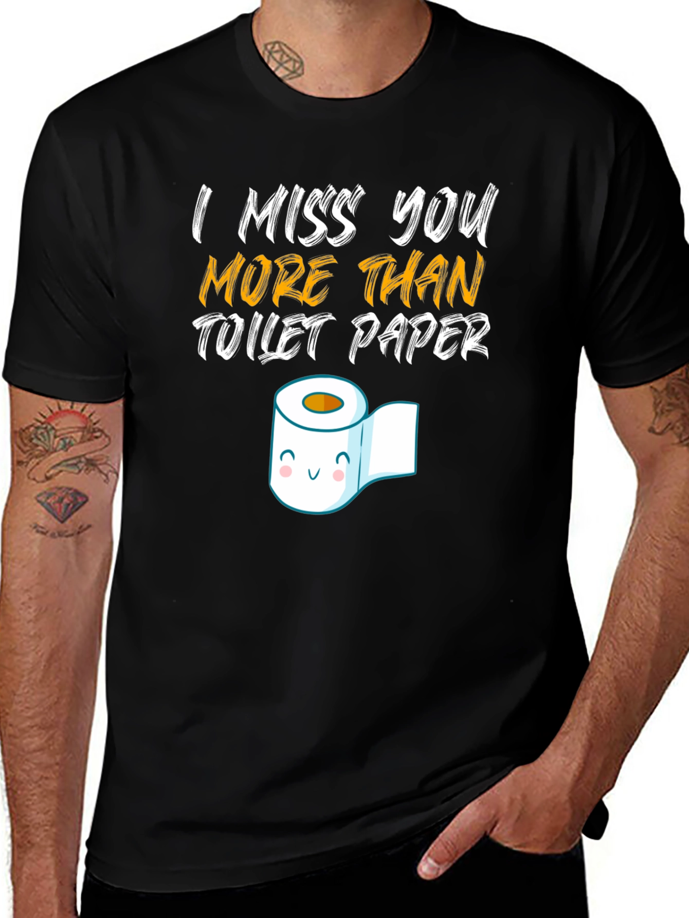 Variant 10 of I Miss You More Than Toilet Paper Graphic T-Shirt