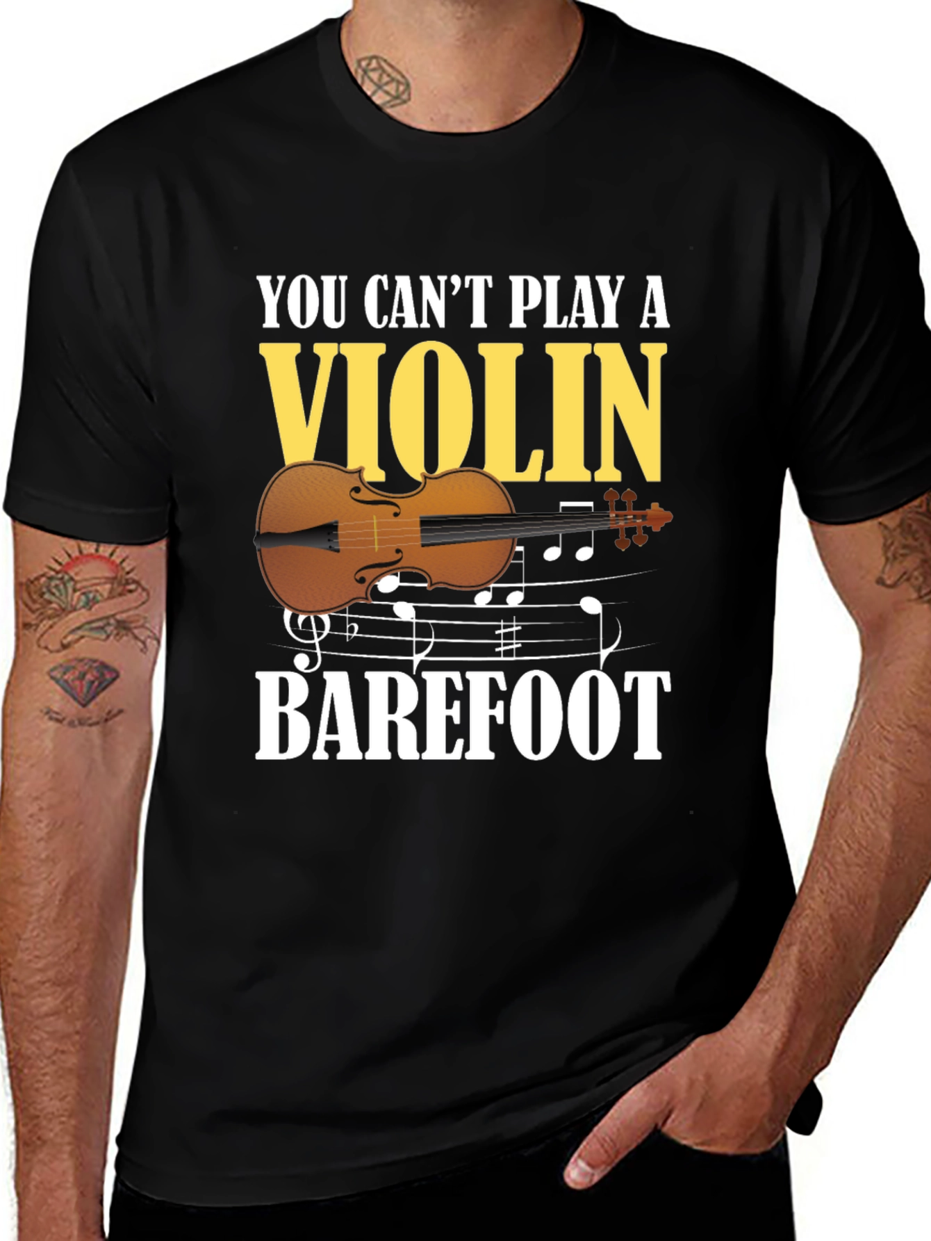 Variant 26 of You Can't Play A Violin Barefoot T-Shirt