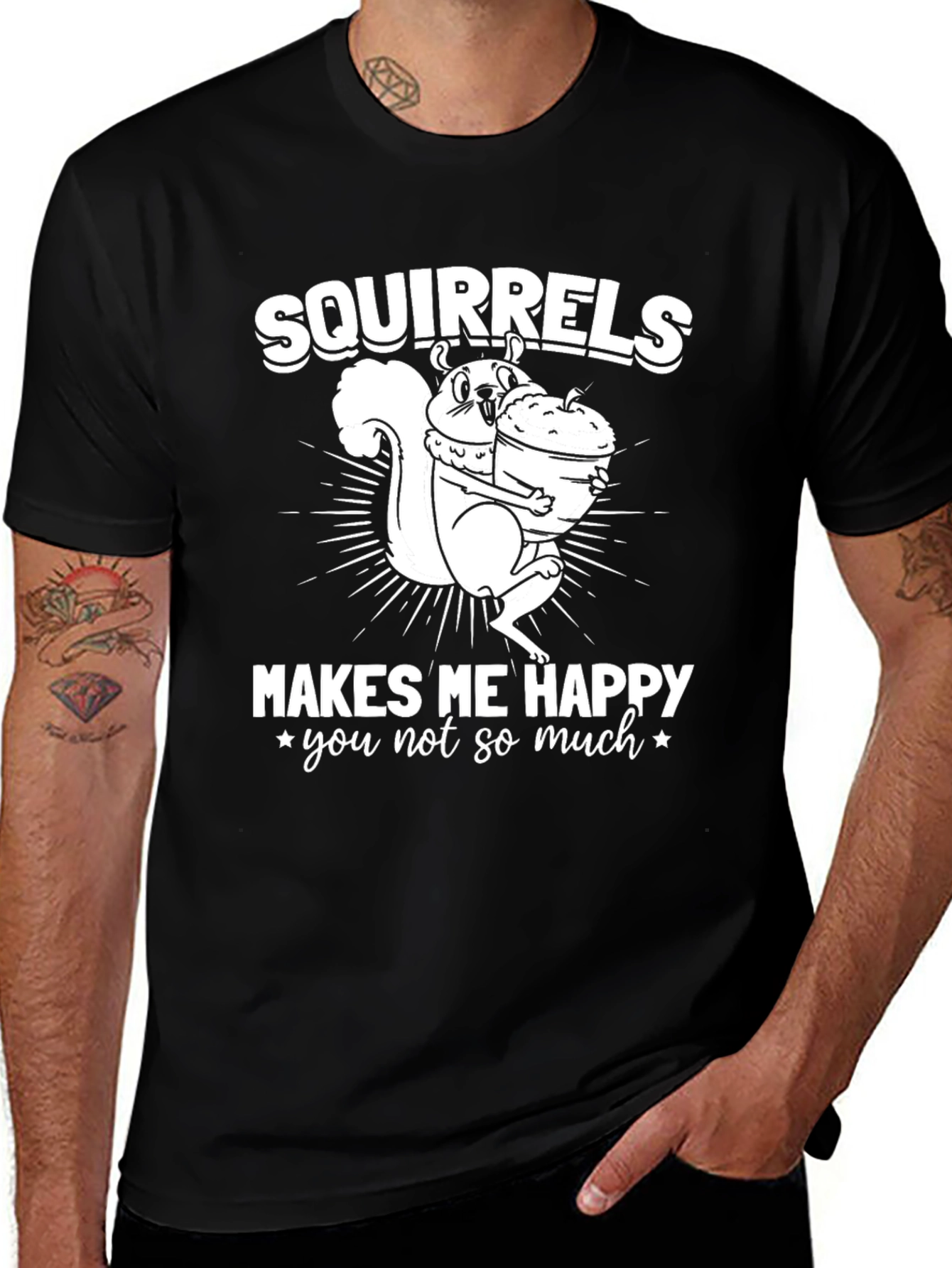 Variant 14 of Squirrels Make Me Happy T-Shirt - Funny Graphic Tee