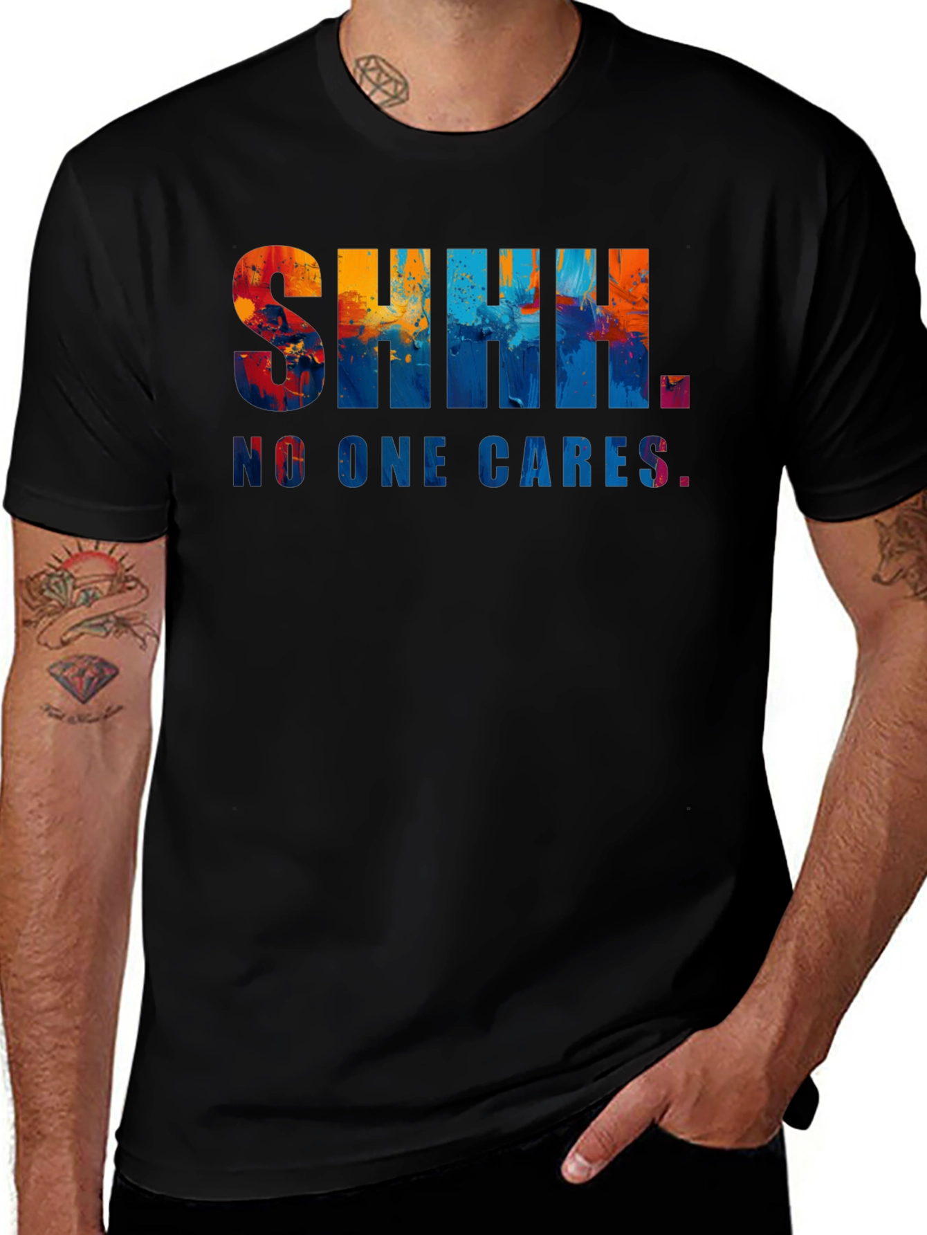 Variant 26 of "Shhh. No One Cares." Graphic Tee