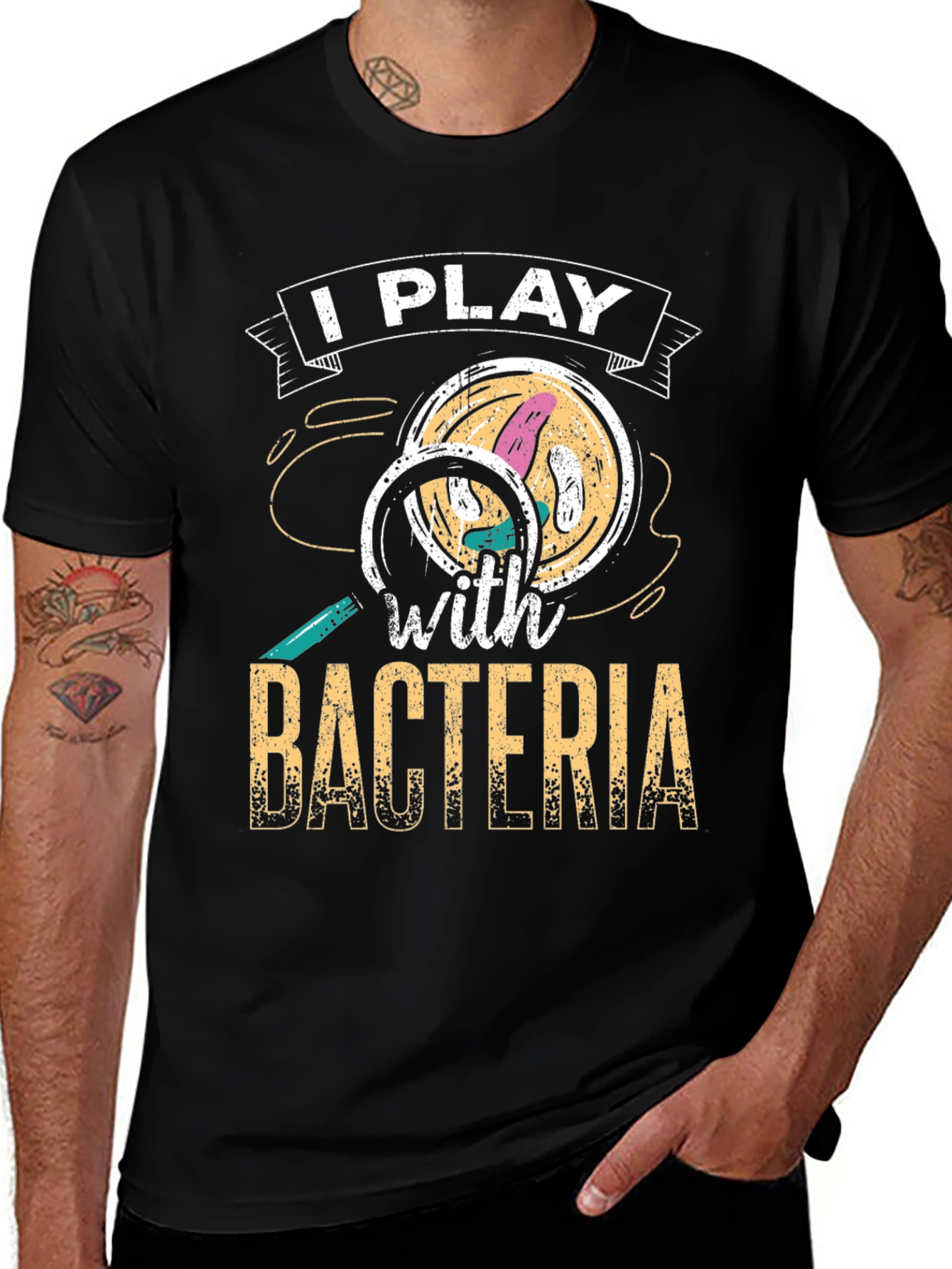 I Play with Bacteria T-Shirt - Funny Science Tee