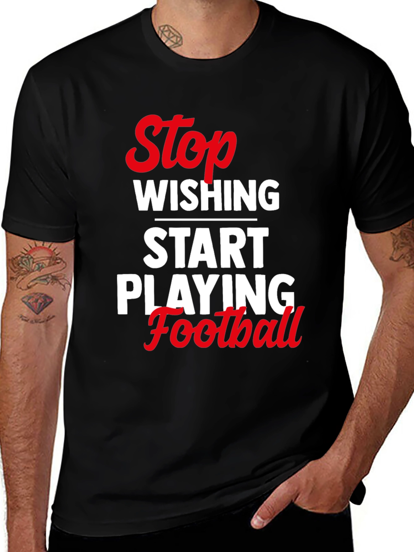 Variant 10 of Stop Wishing Start Playing Football T-Shirt