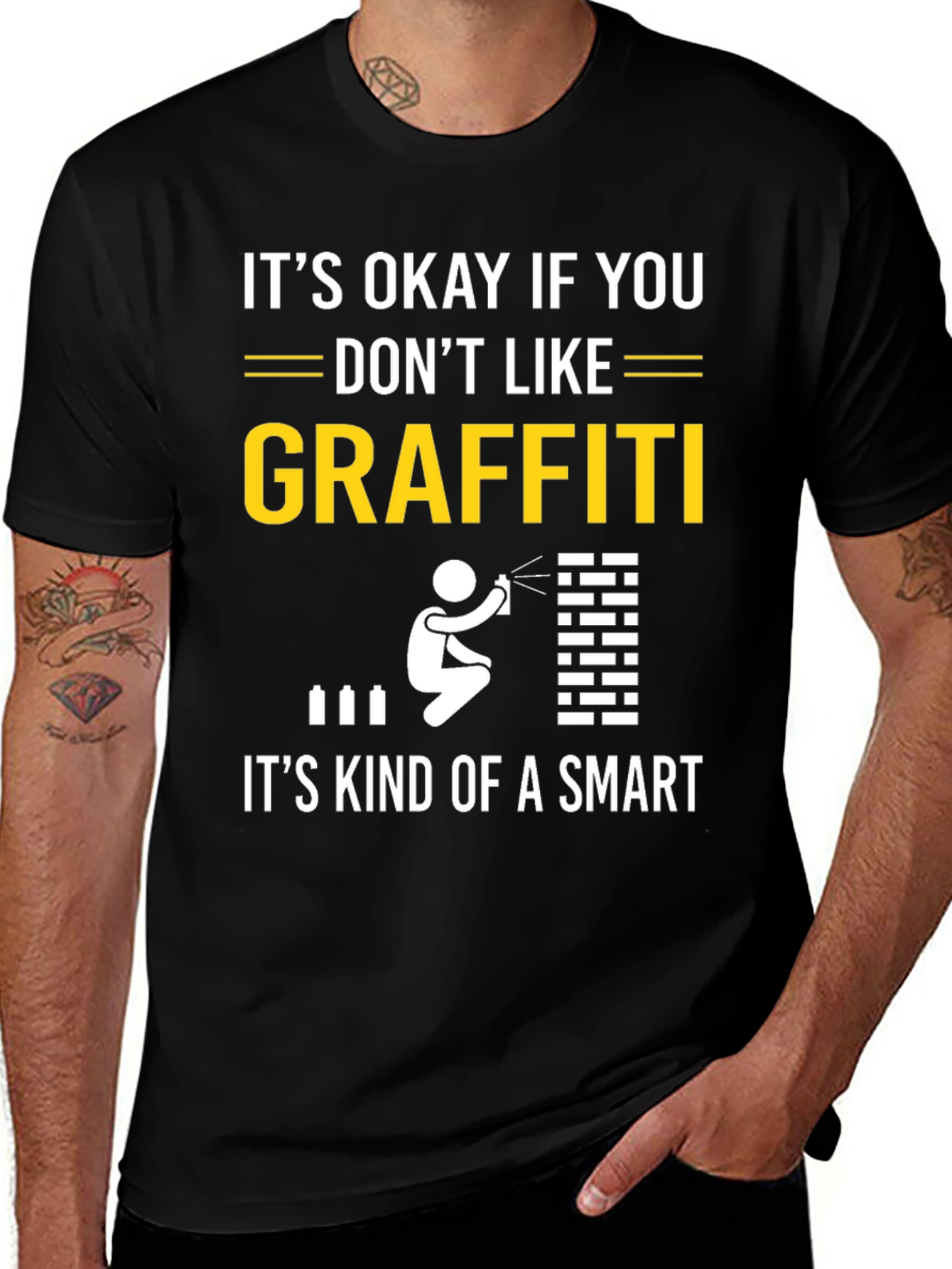 Variant 14 of Funny Graffiti T-Shirt: It's Okay If You Don't Like It!