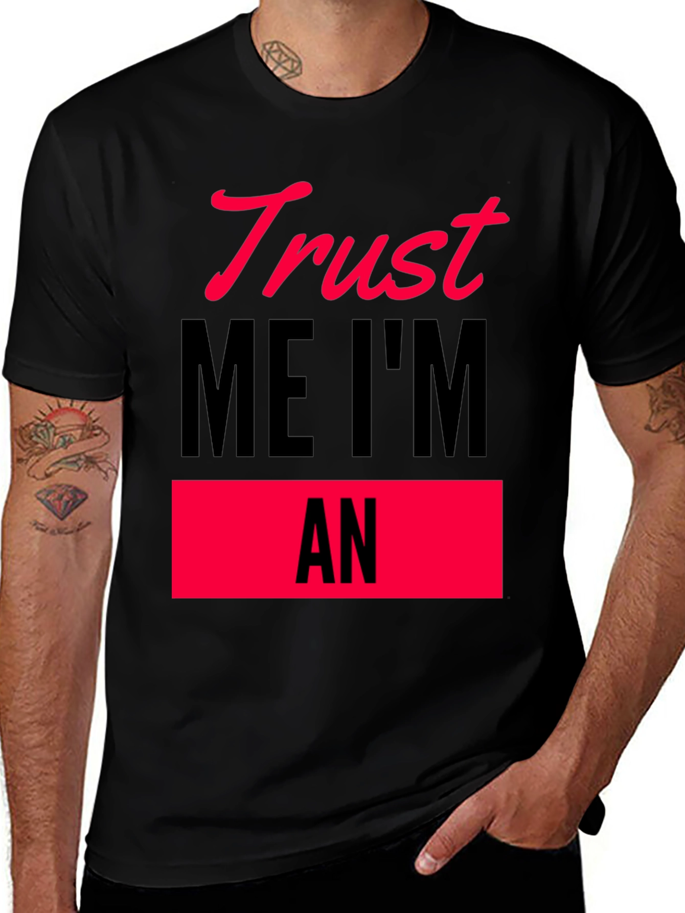 Variant 14 of Trust Me I'm An T-Shirt