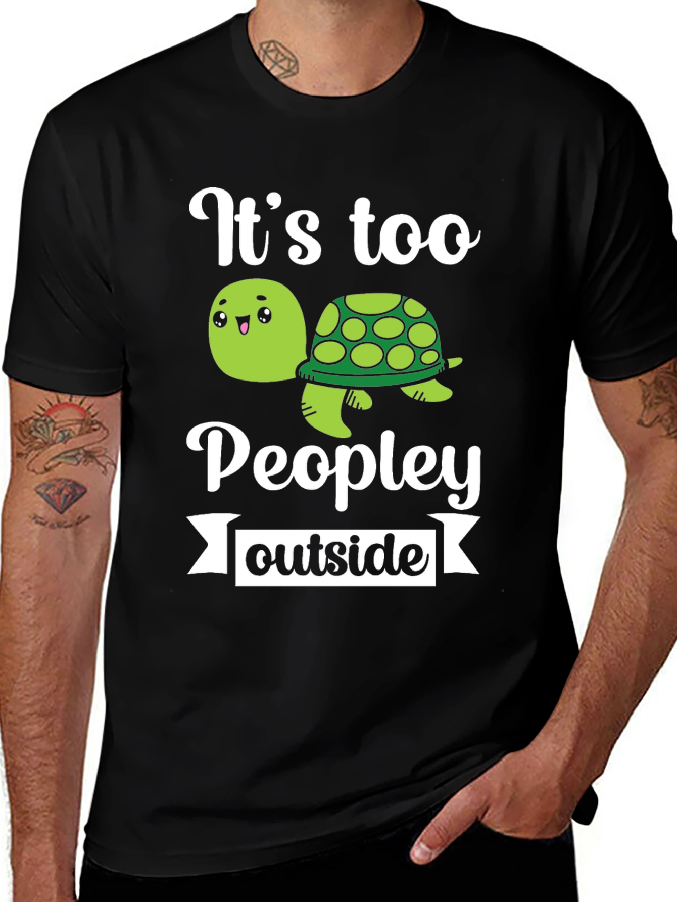 Variant 27 of It's Too Peopley Outside Funny Turtle Graphic T-Shirt