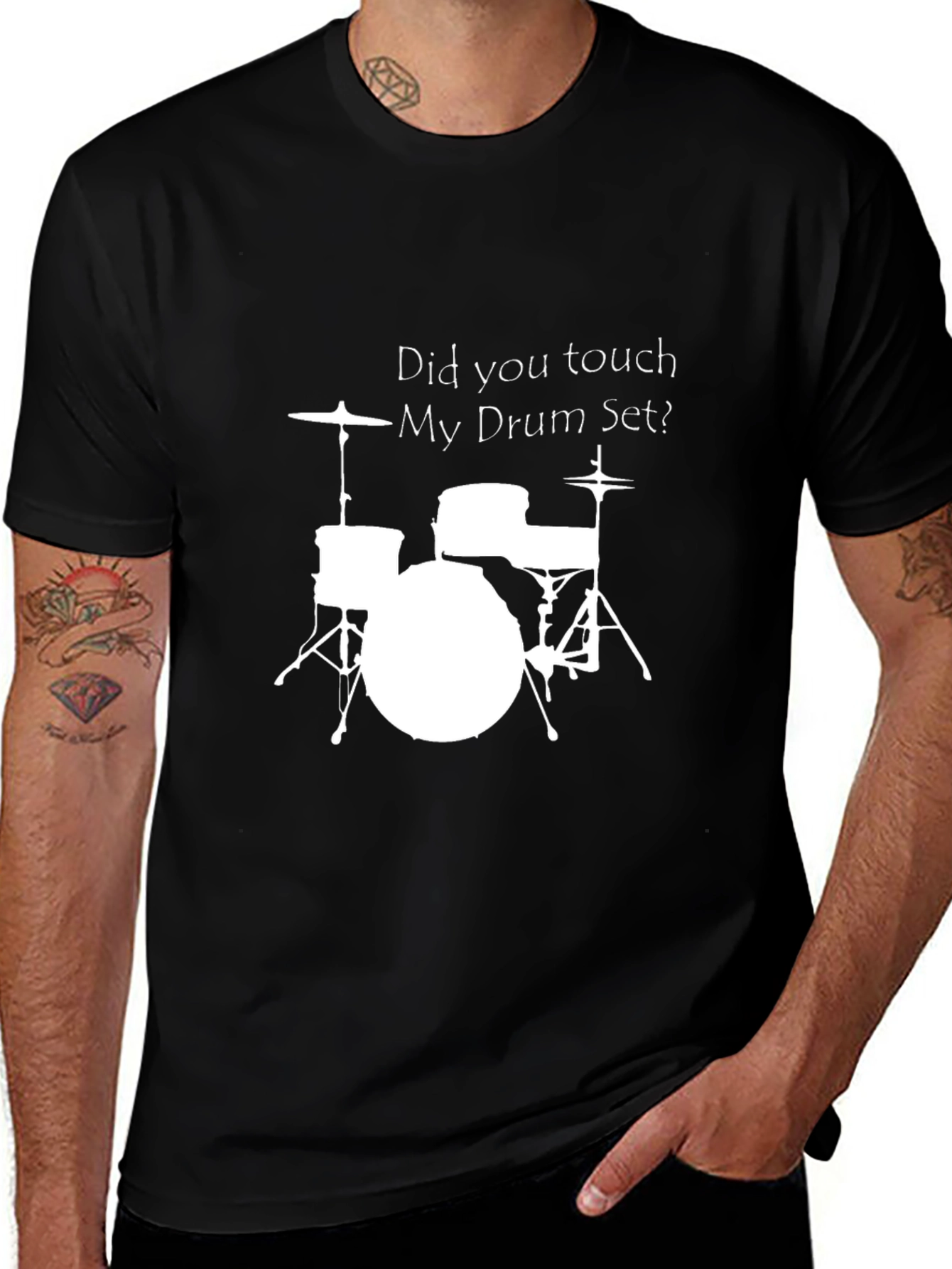 Variant 4 of Drum Set T-Shirt - "Did You Touch My Drum Set?"