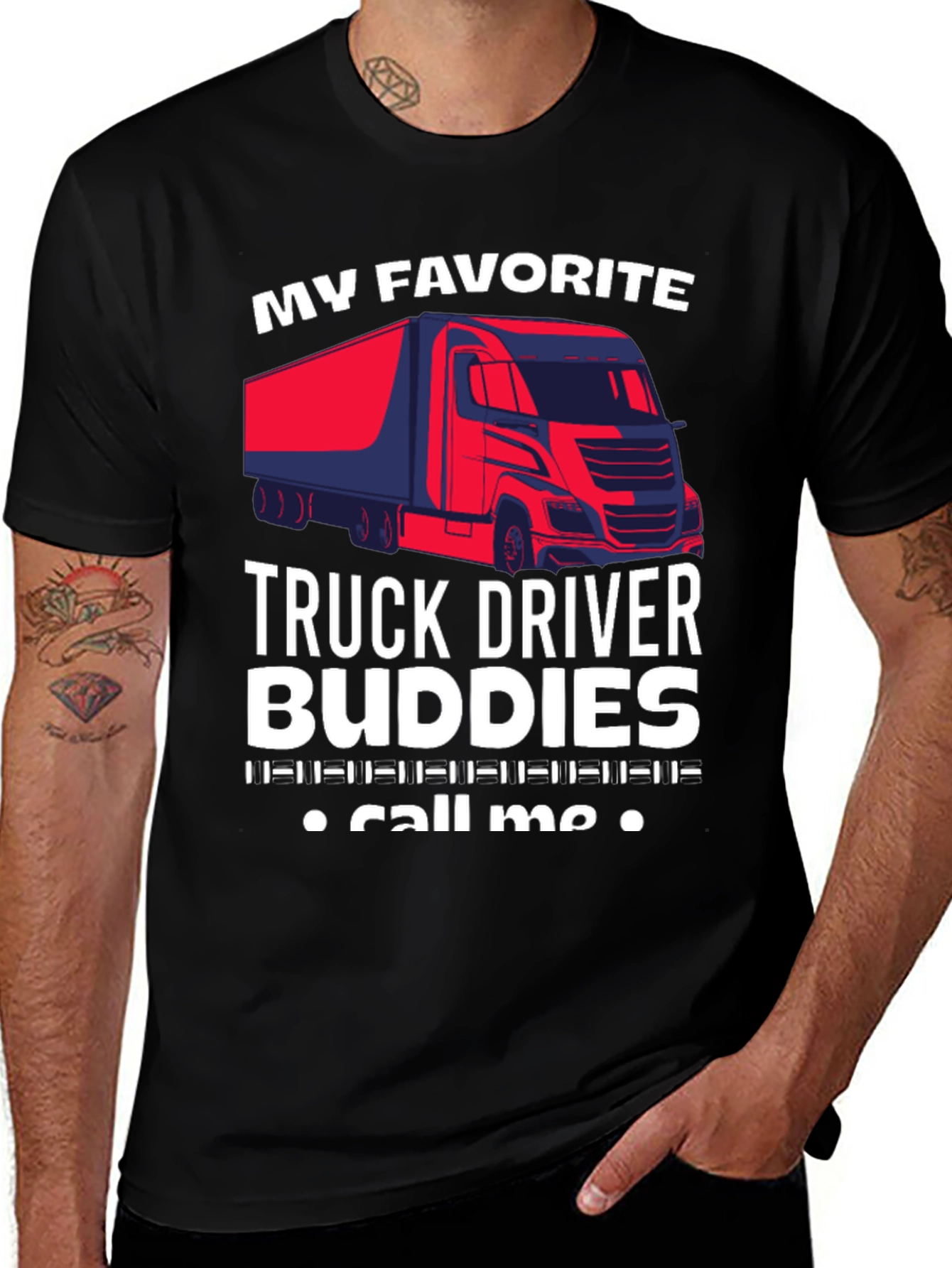 Variant 21 of My Favorite Truck Driver Buddies T-Shirt