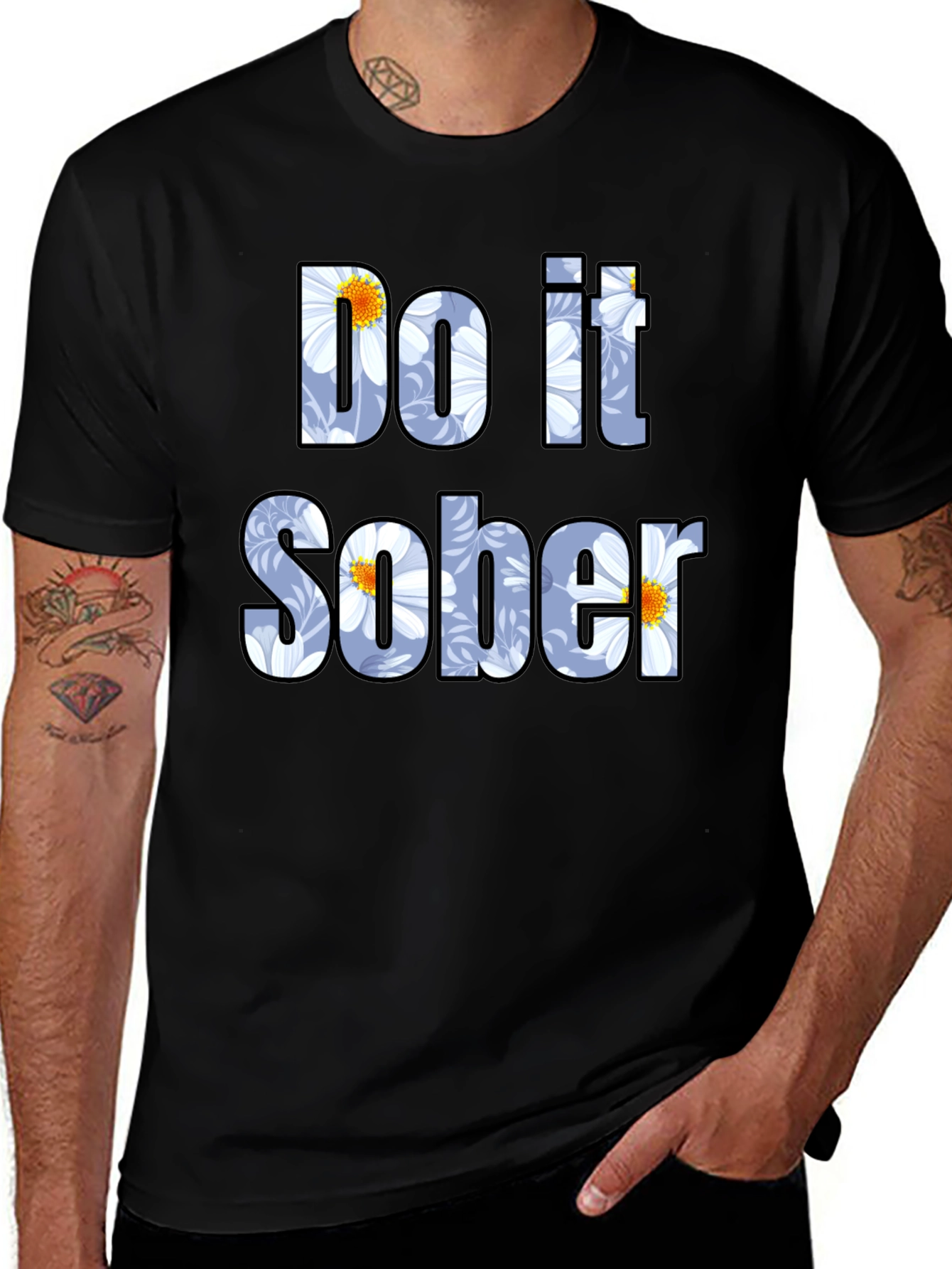 Variant 19 of Do it Sober Graphic Tee - Trendy Floral Design