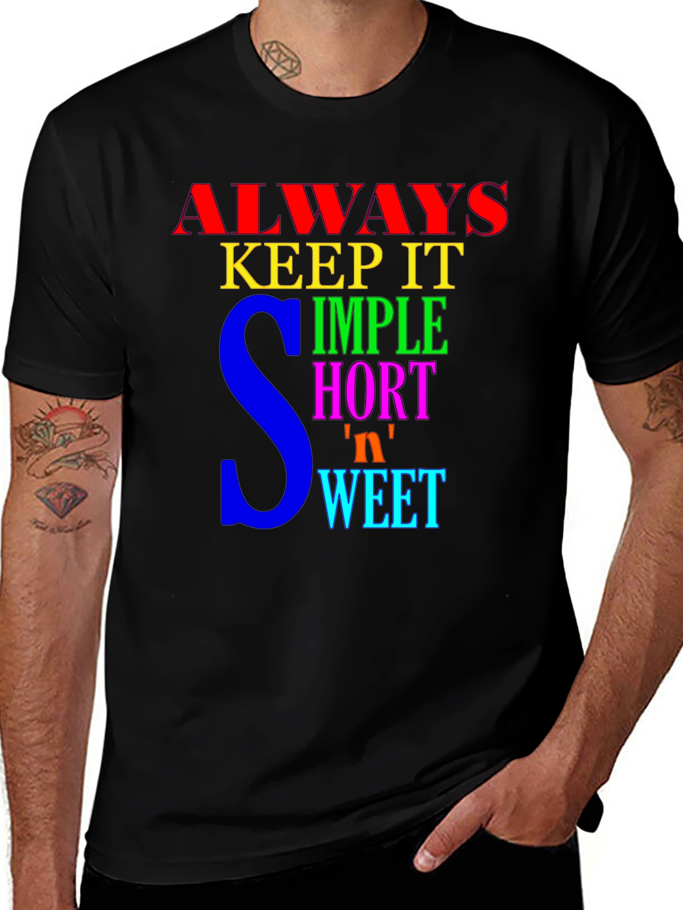 Variant 24 of Colorful Always Keep It Simple Short N Sweet T-Shirt