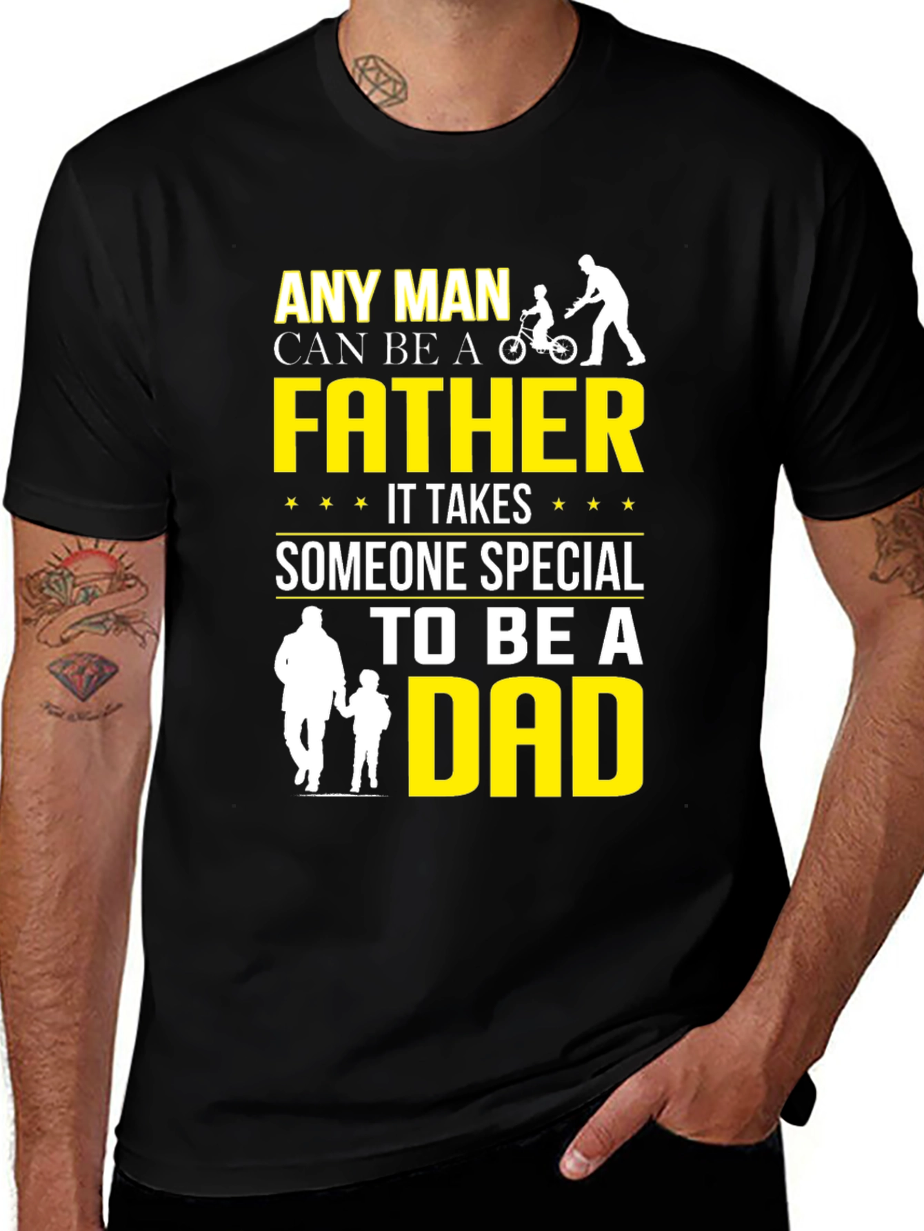 Variant 4 of Any Man Can Be A Father Graphic Tee