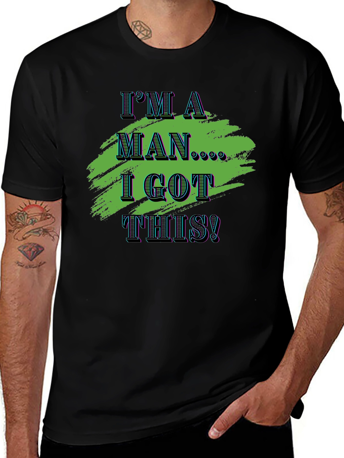 Variant 27 of I'm A Man I Got This! Graphic Tee