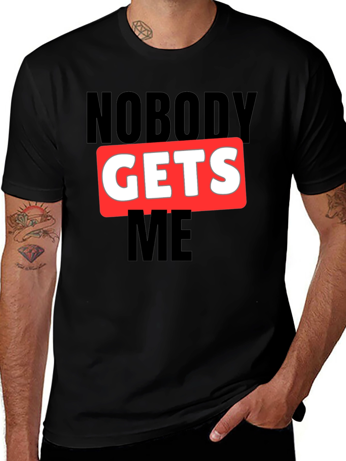 Variant 23 of Nobody Gets Me Black Graphic Tee