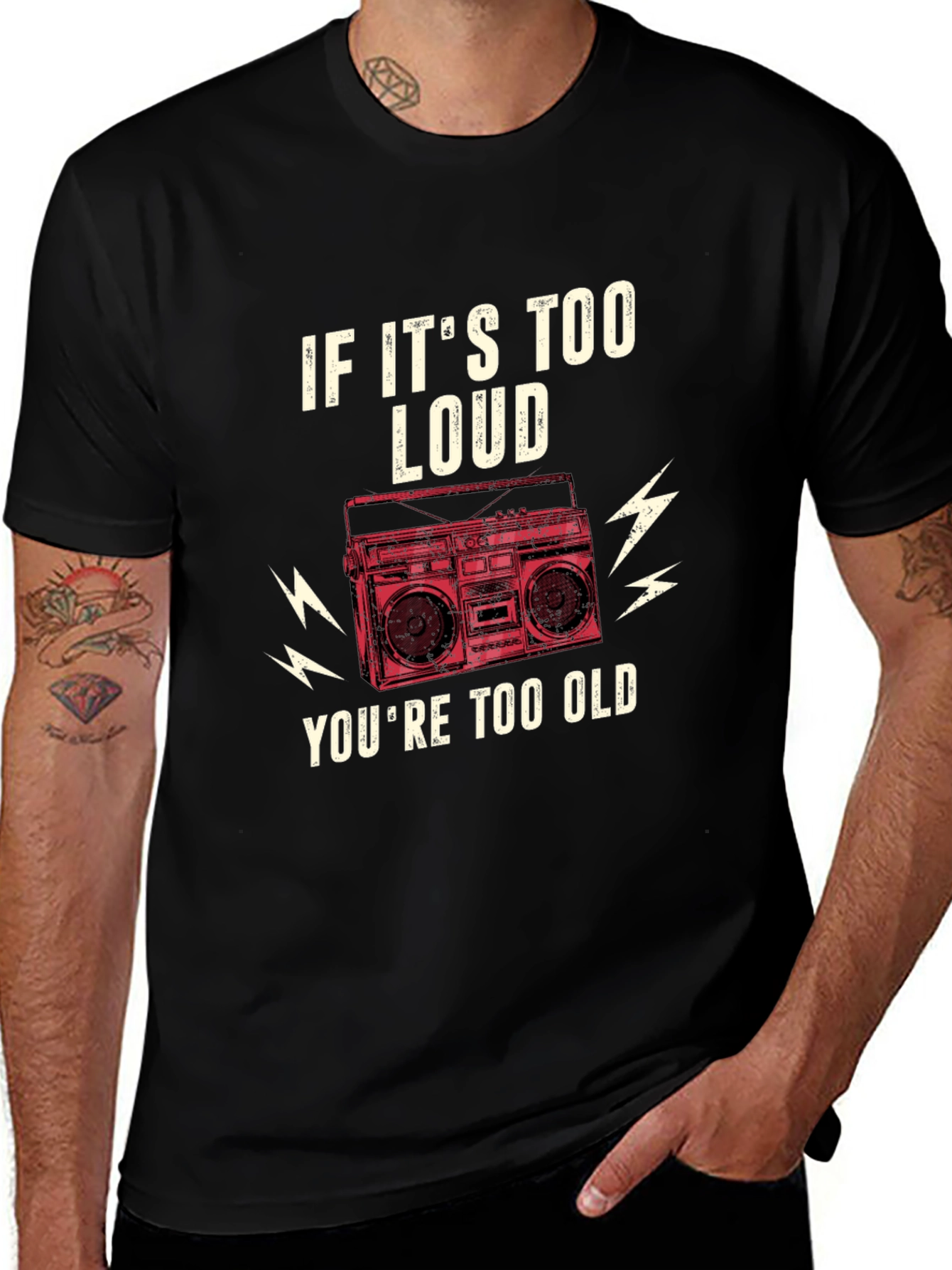 Variant 28 of If It's Too Loud You're Too Old T-Shirt