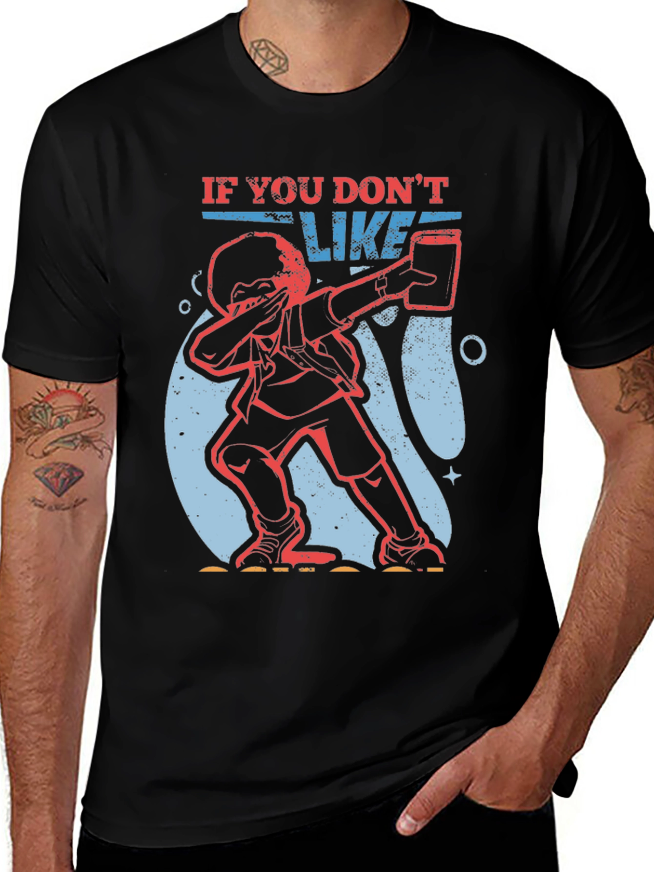 Dabbing T-Shirt - If You Don't Like Tequila