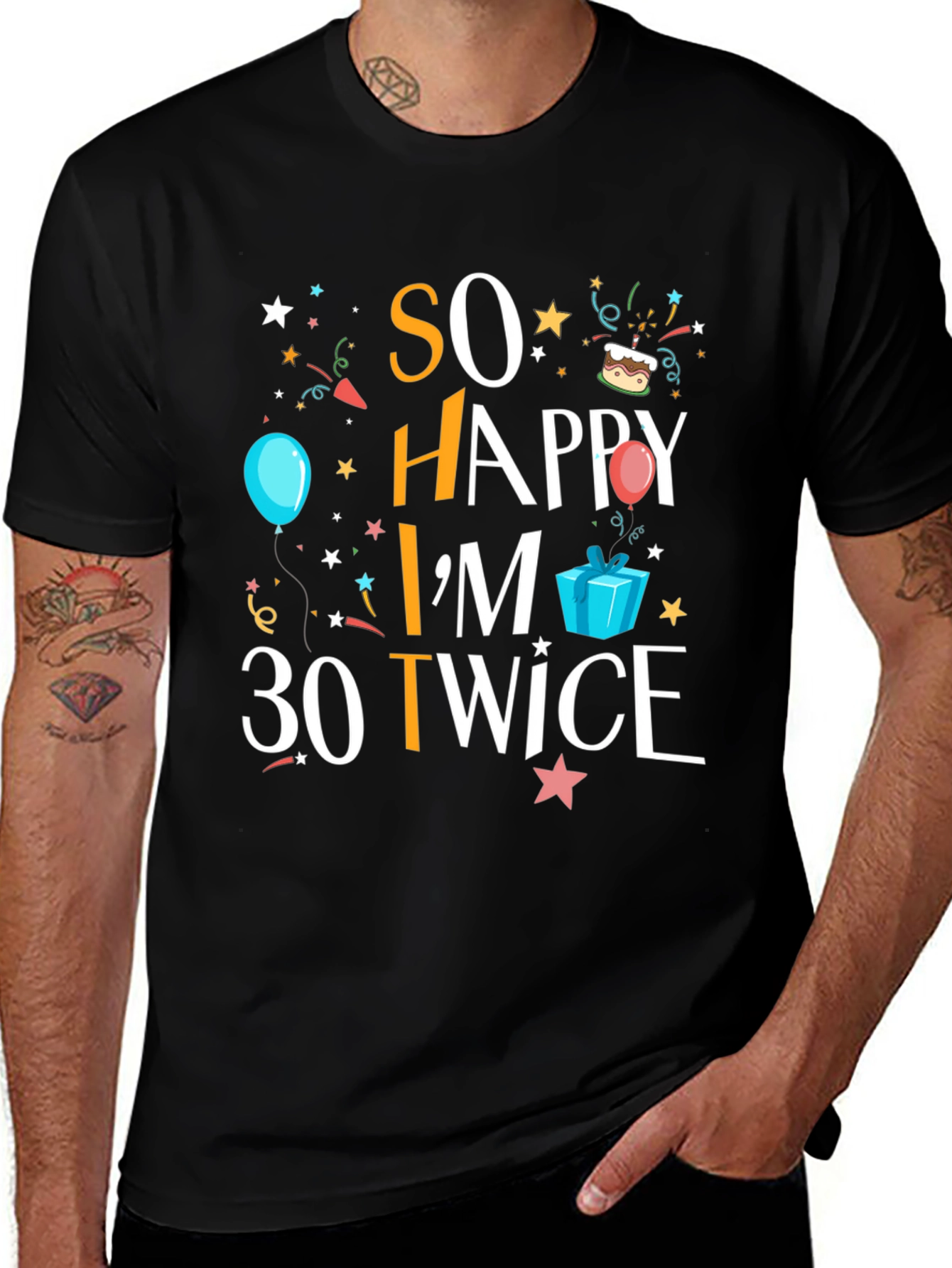 Variant 11 of So Happy I'm 30 Twice T-Shirt