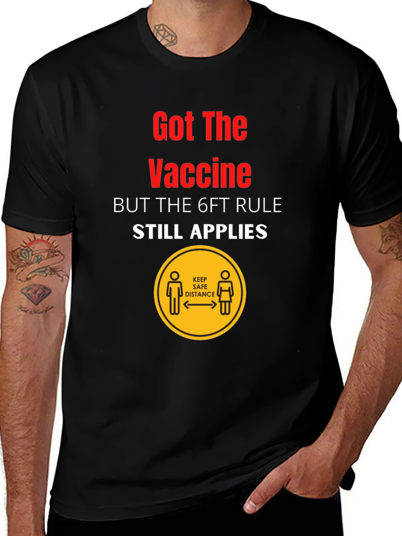 Variant 26 of Vaccinated 6ft Rule T-Shirt