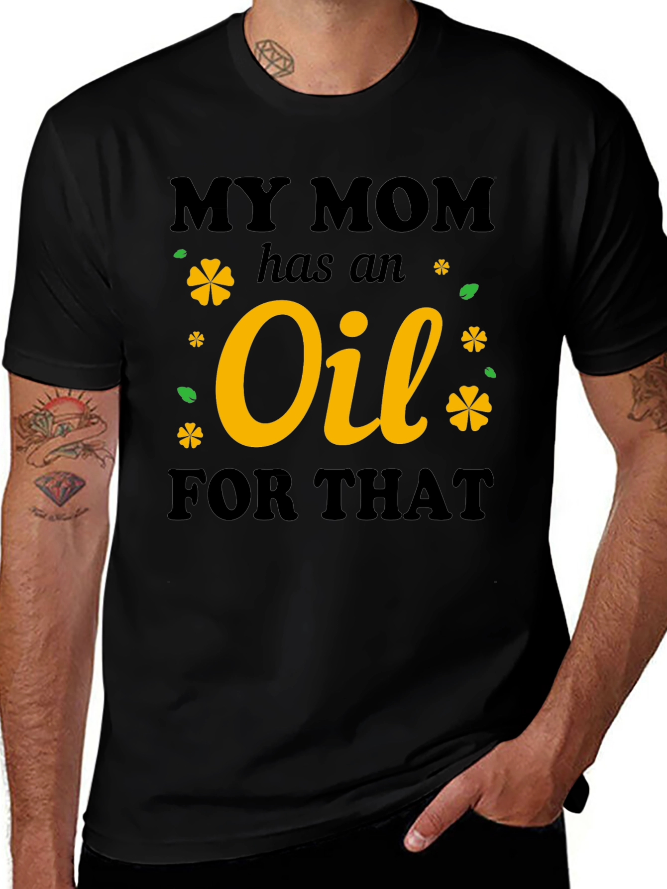 Variant 9 of My Mom Has an Oil For That Black Graphic T-Shirt