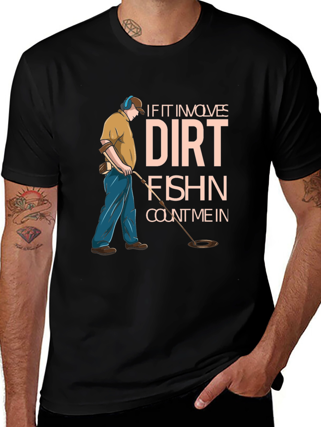Variant 4 of Dirt Fishin' T-Shirt - Metal Detecting